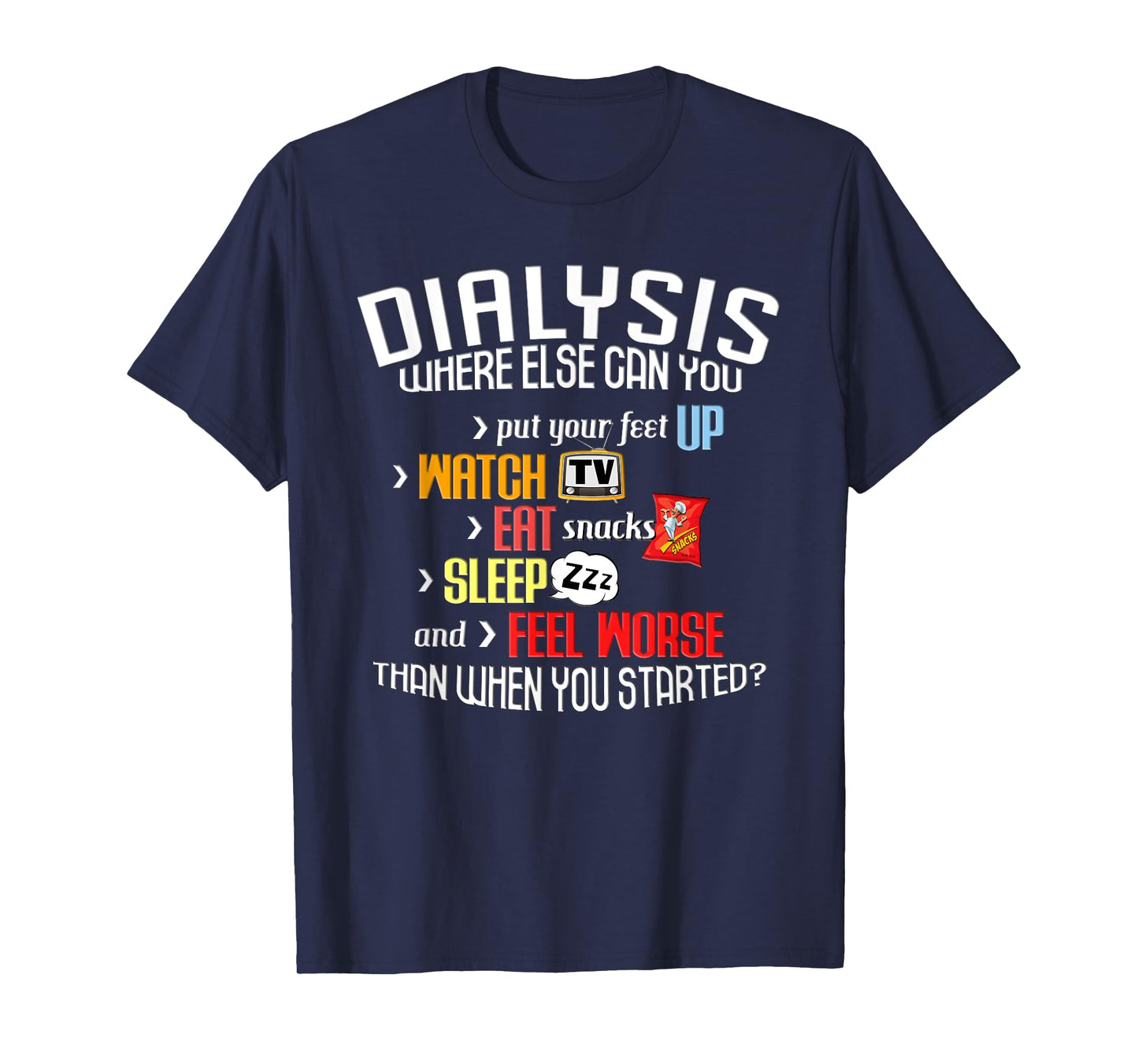 Funny Dialysis Shirt about Dialysis Day, a Dialysis Patient T-Shirt