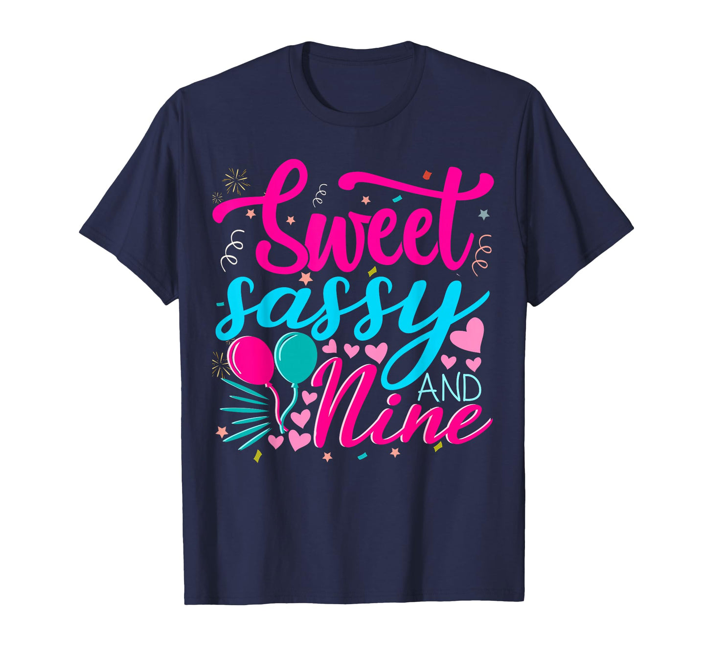 Sweet Sassy and Nine Birthday 9th birthday girl T-Shirt