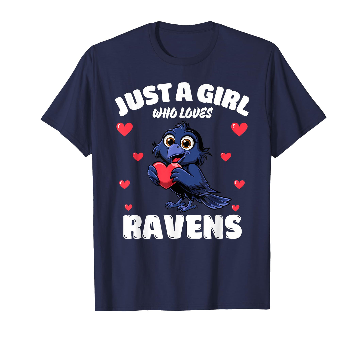 Just A Girl Who Loves Ravens, Cute Raven Lovers T-Shirt