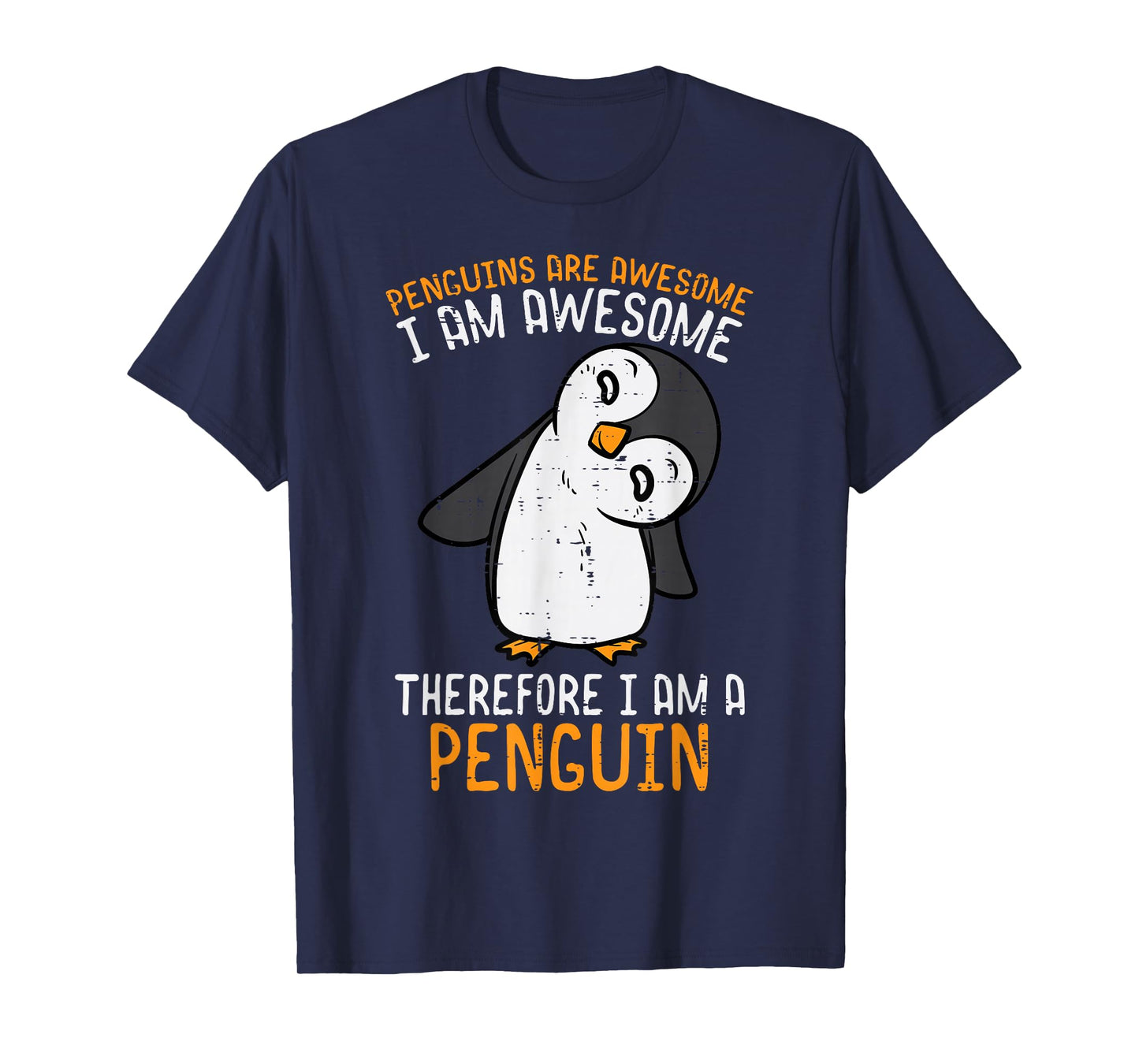 Penguins Are Awesome Therefore Boys Girls Kids Women Men T-Shirt