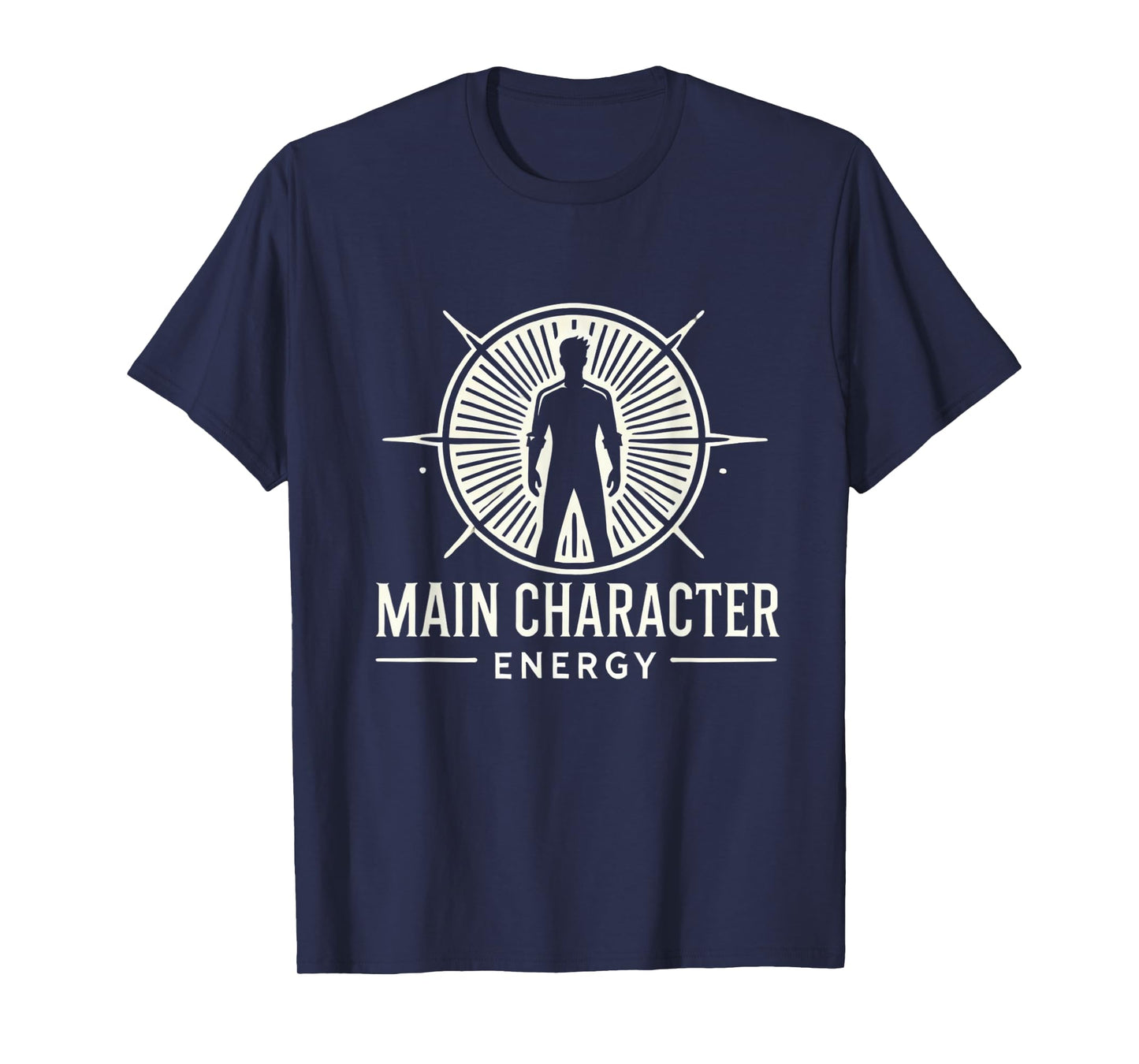 Main Character Energy Powerful Gift T-Shirt
