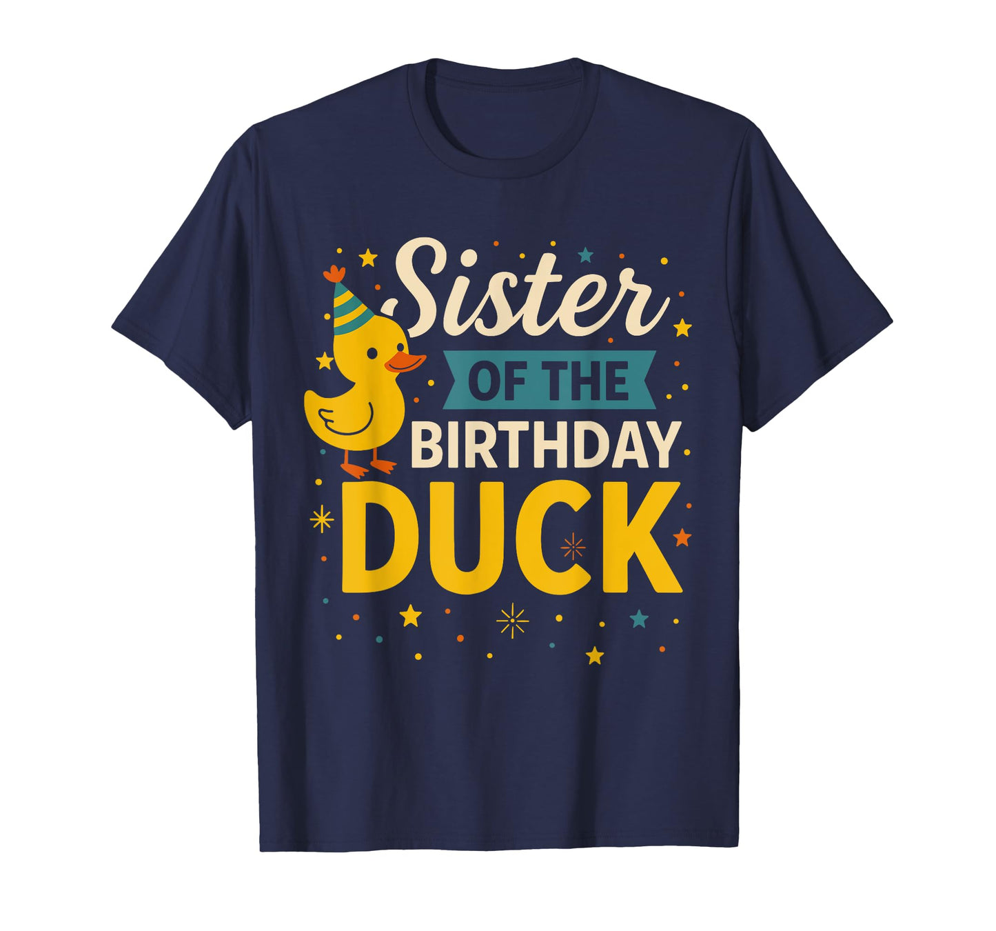 Sister Of The Birthday Duck Boy Rubber Duck Bday Family T-Shirt