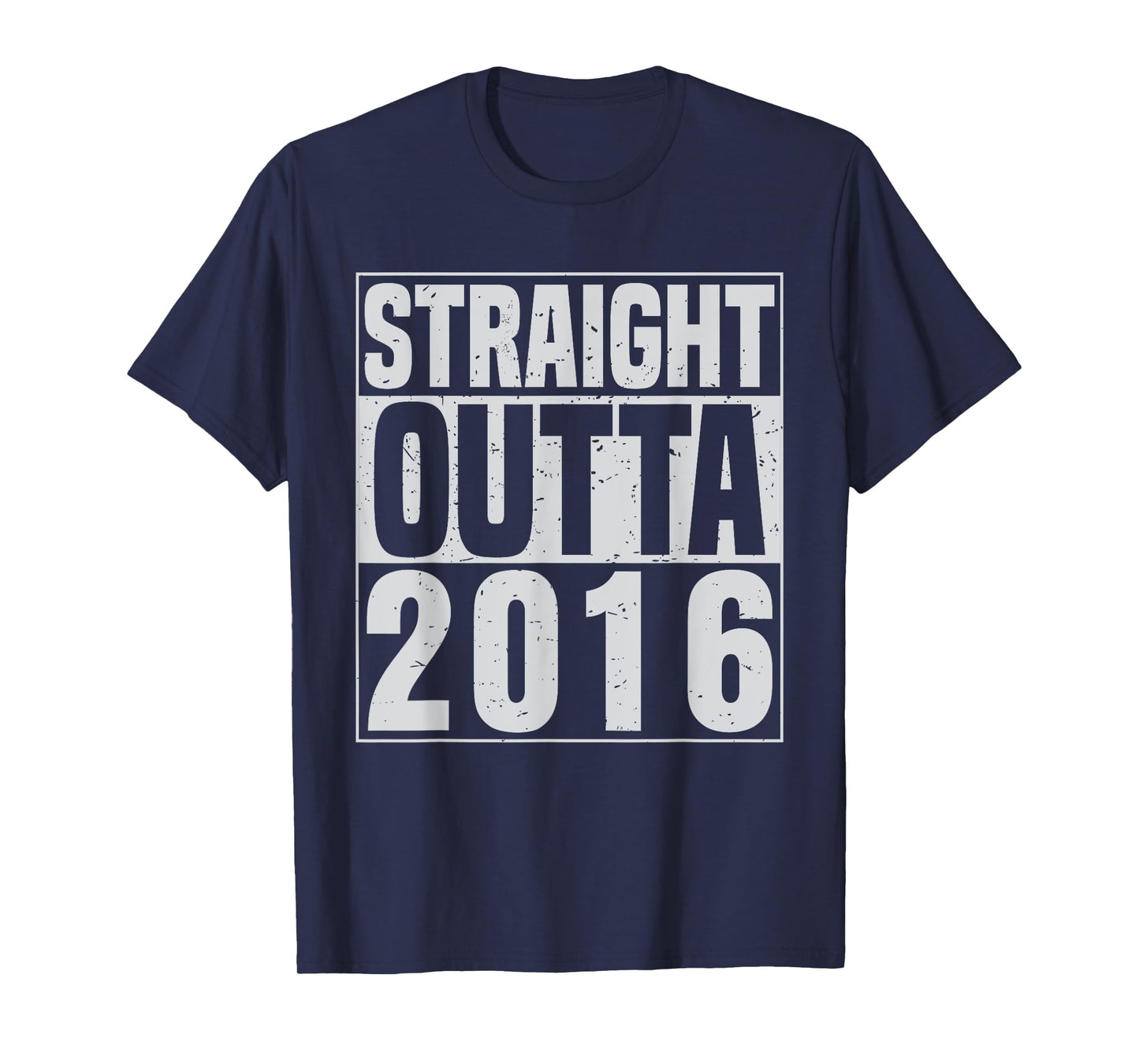 Straight Outta 2016 Classic Years Vintage Birth of Birthday T-Shirt
