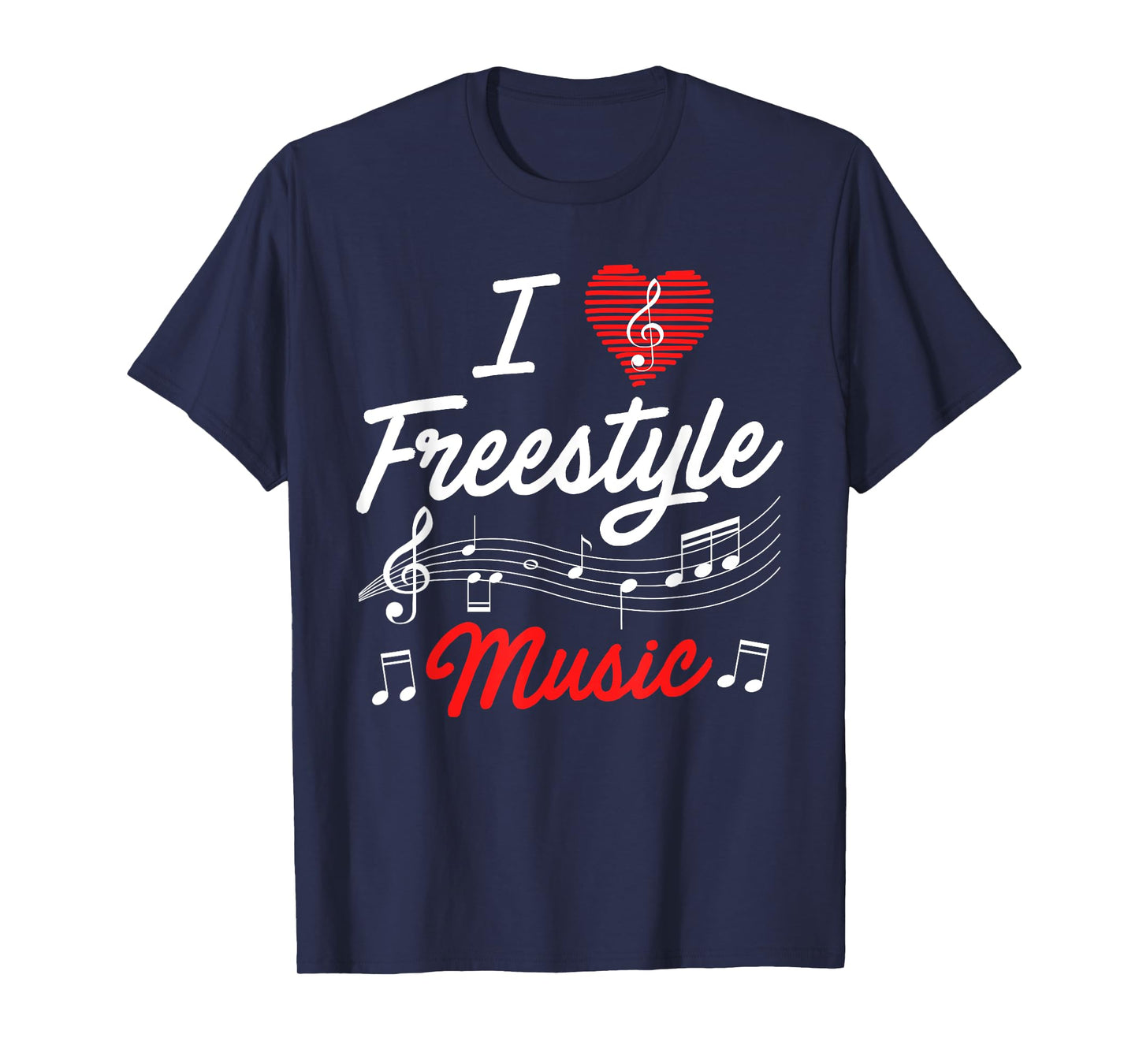 I love freestyle music T-Shirt