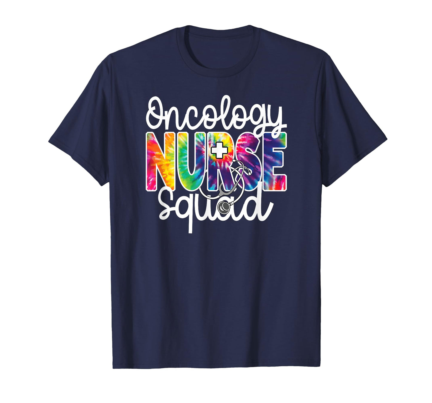 Oncology Nurse Squad Tie Dye Rainbow Team Appreciation Day T-Shirt