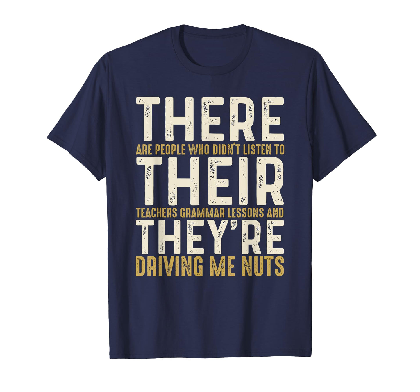 There Their They're English Grammar Funny English Teacher T-Shirt