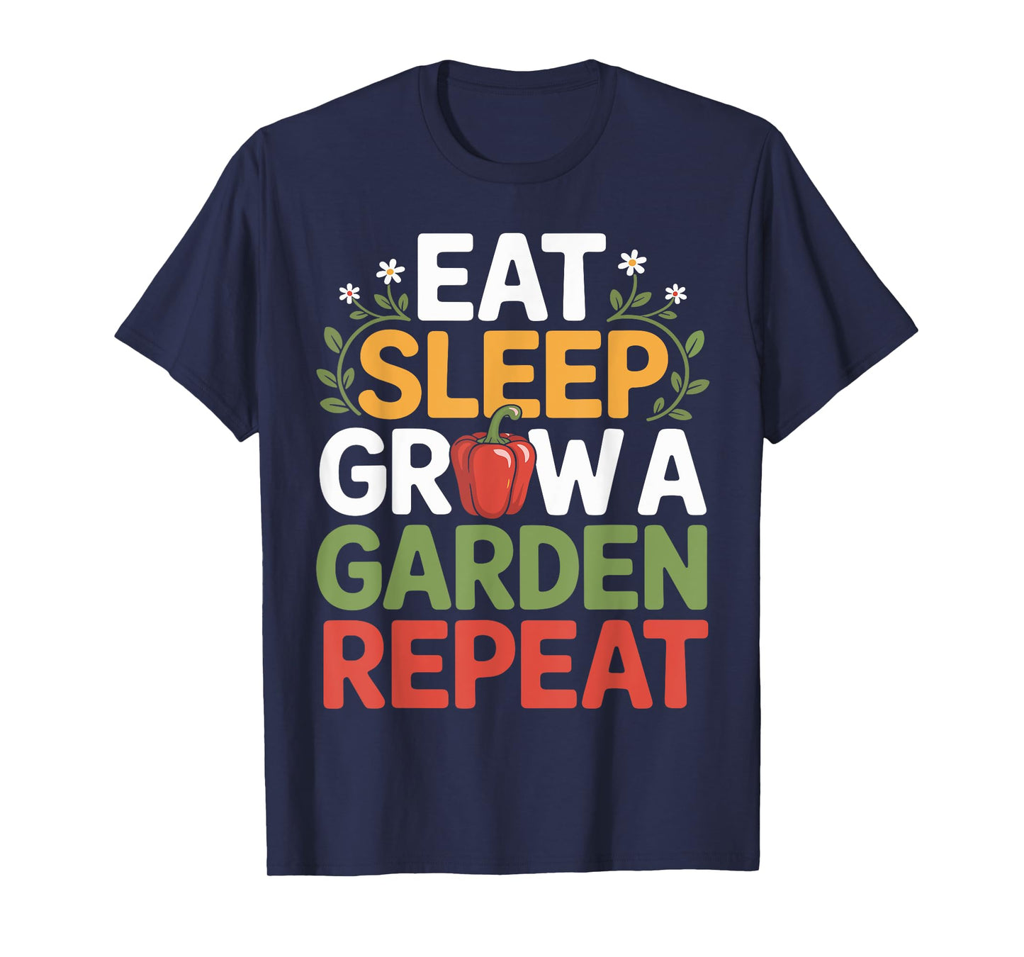 Funny Game Eat Sleep Grow A Garden Repeat Gamer Design T-Shirt