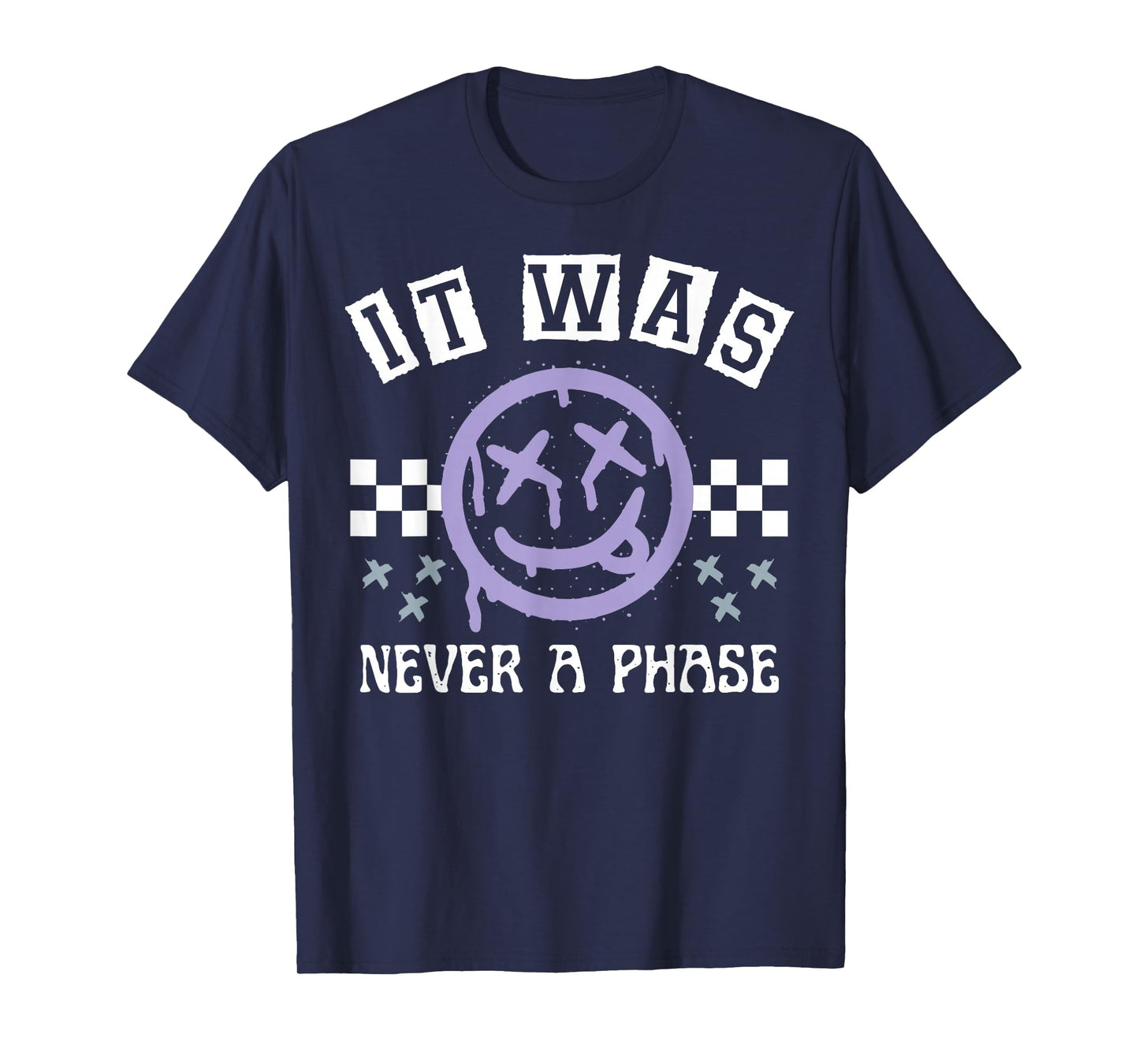 It Was Never A Phase T-Shirt