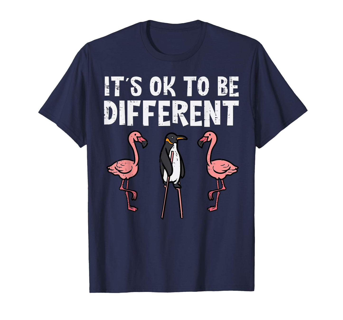 Penguin Its Okay To Be Different Flamingo Men Women Kids T-Shirt