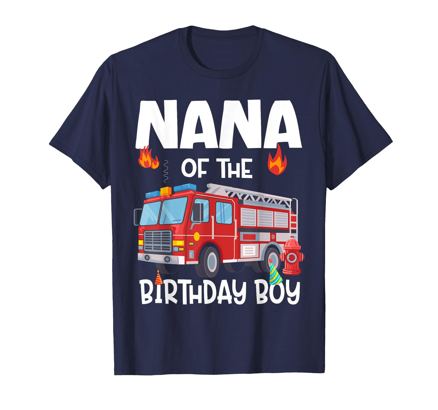 Nana of the Birthday Boy Fire Truck Firefighter Grandma Bday T-Shirt