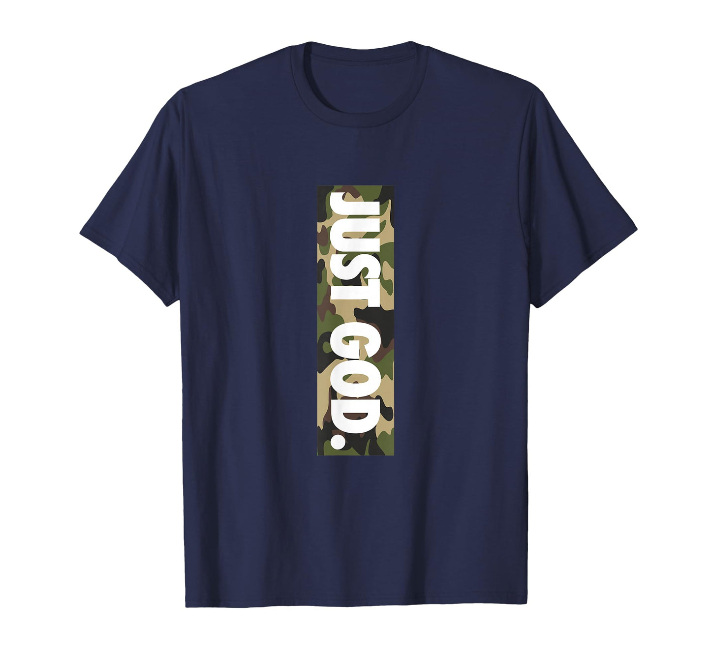 Just God, God Is Dope, Camouflage, Faith, Christian T-Shirt