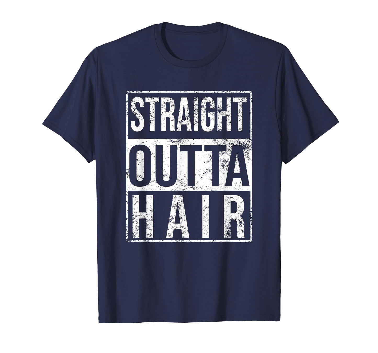 Straight Outta Hair Bald Man Funny Hair Loss T-Shirt