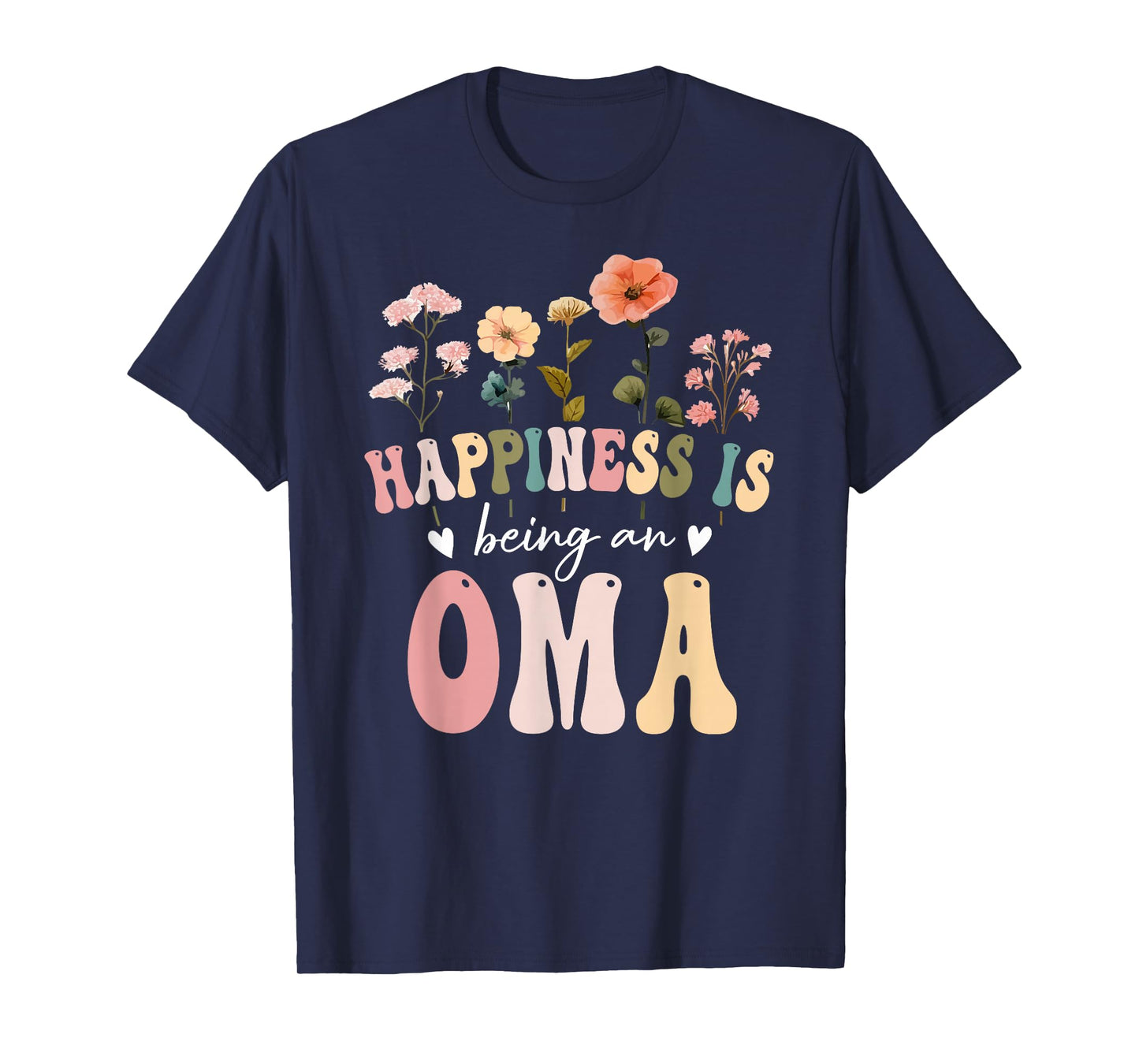 Happiness is Being an Oma Floral Design Oma Mother's Day T-Shirt