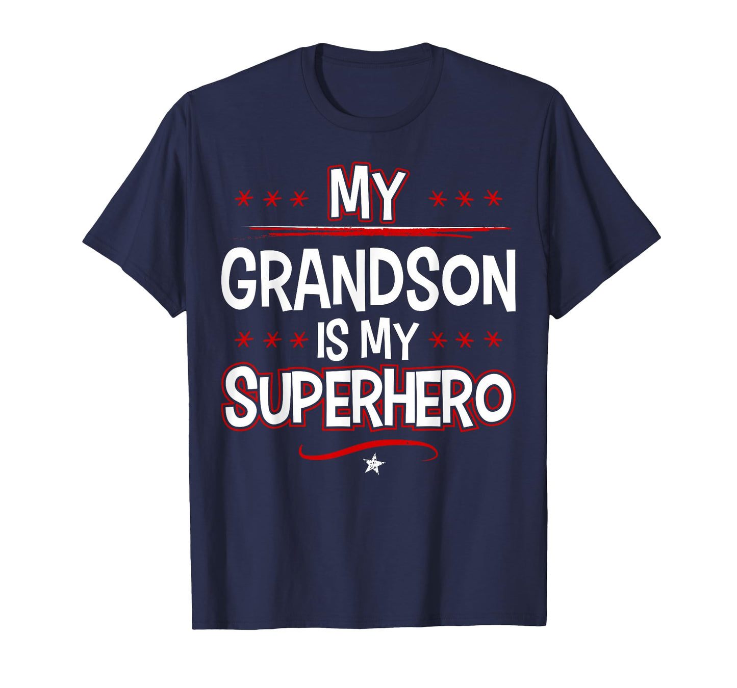 My Grandson is My Superhero T-Shirt T-Shirt