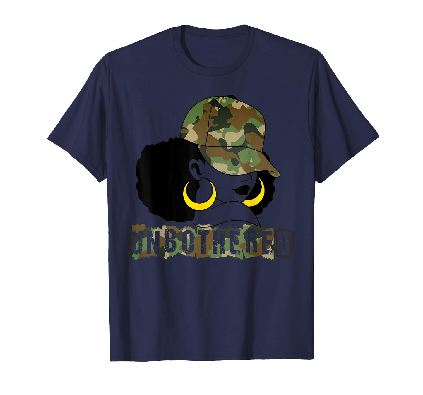 Unbothered Black Woman Camo Camouflage Melanin Black History T-Shirt