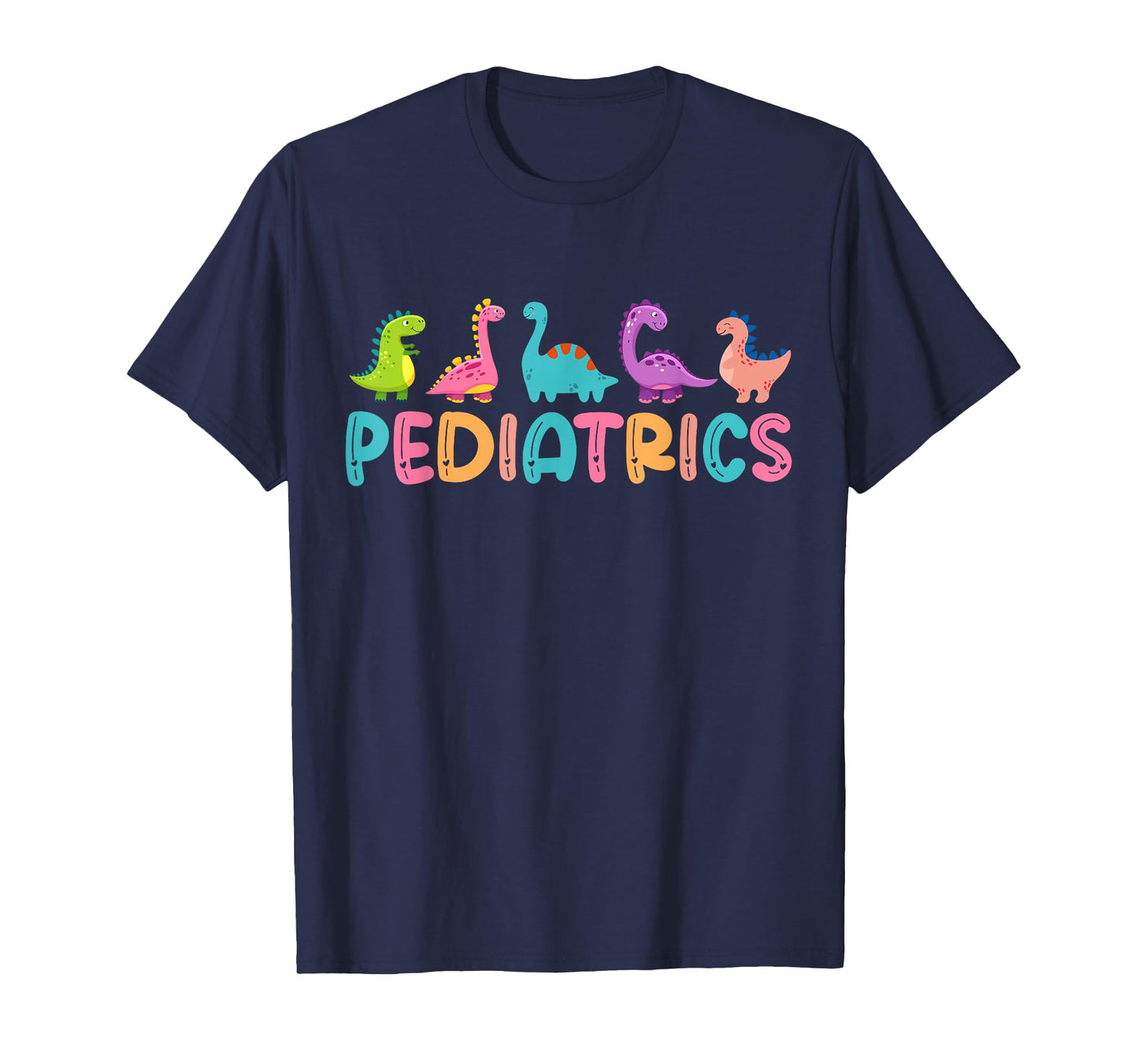 Pediatrics Dinosaurs Peds Nurse Crew Appreciation Pediatric T-Shirt