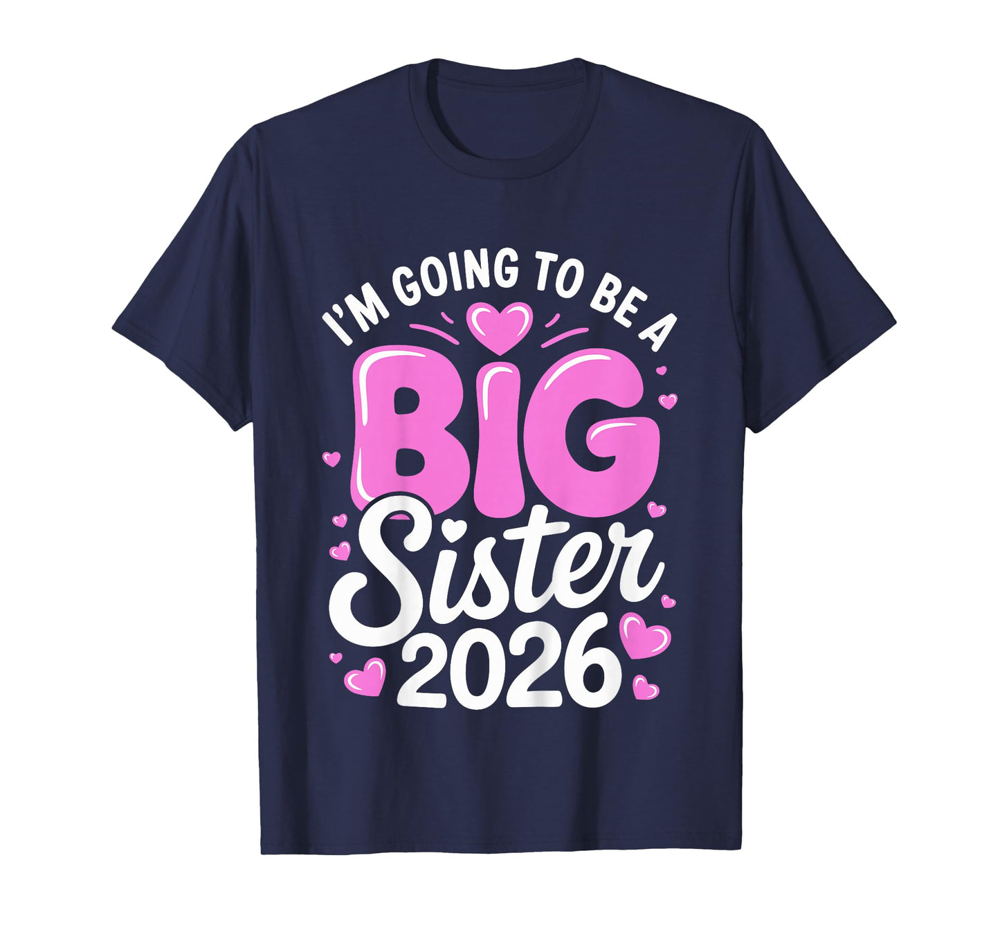 Kids Im Going to be a Big Sister 2026 T-Shirt
