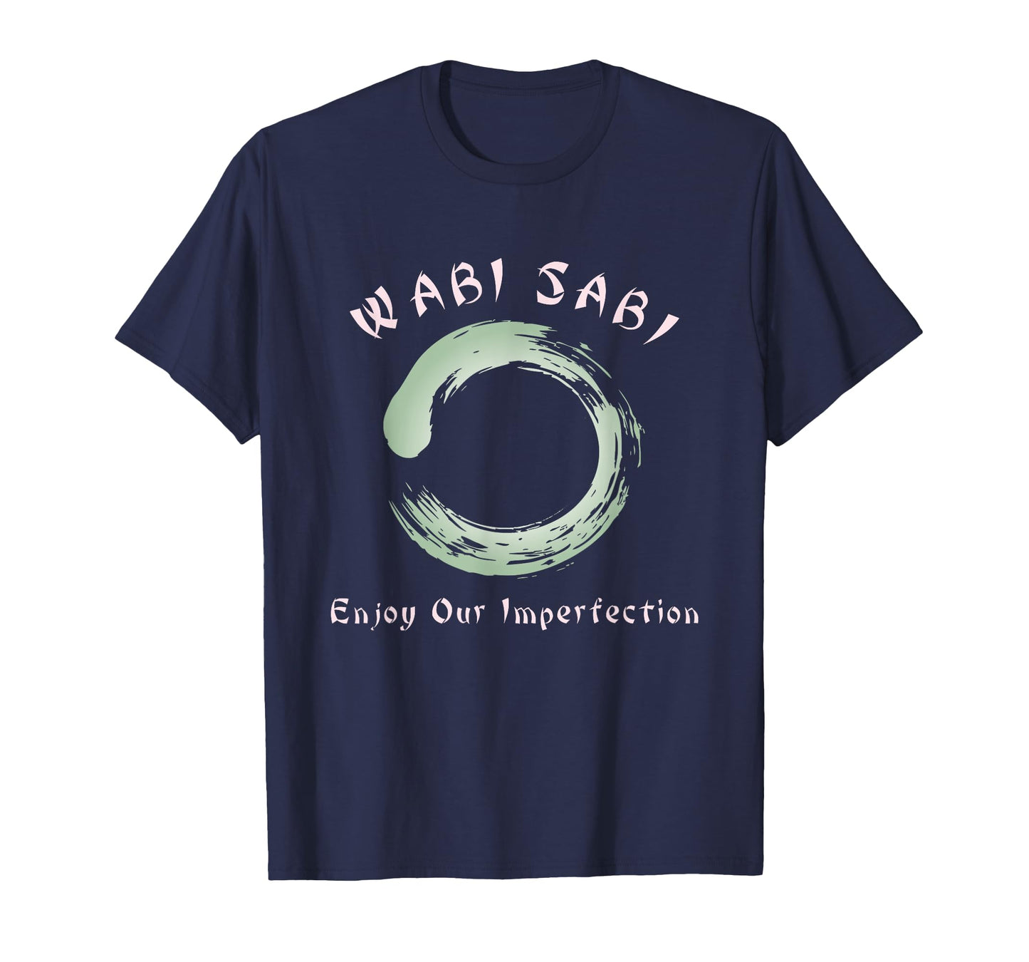 Eastern Zen Philosophy of Wabi Sabi Shirt T-Shirt