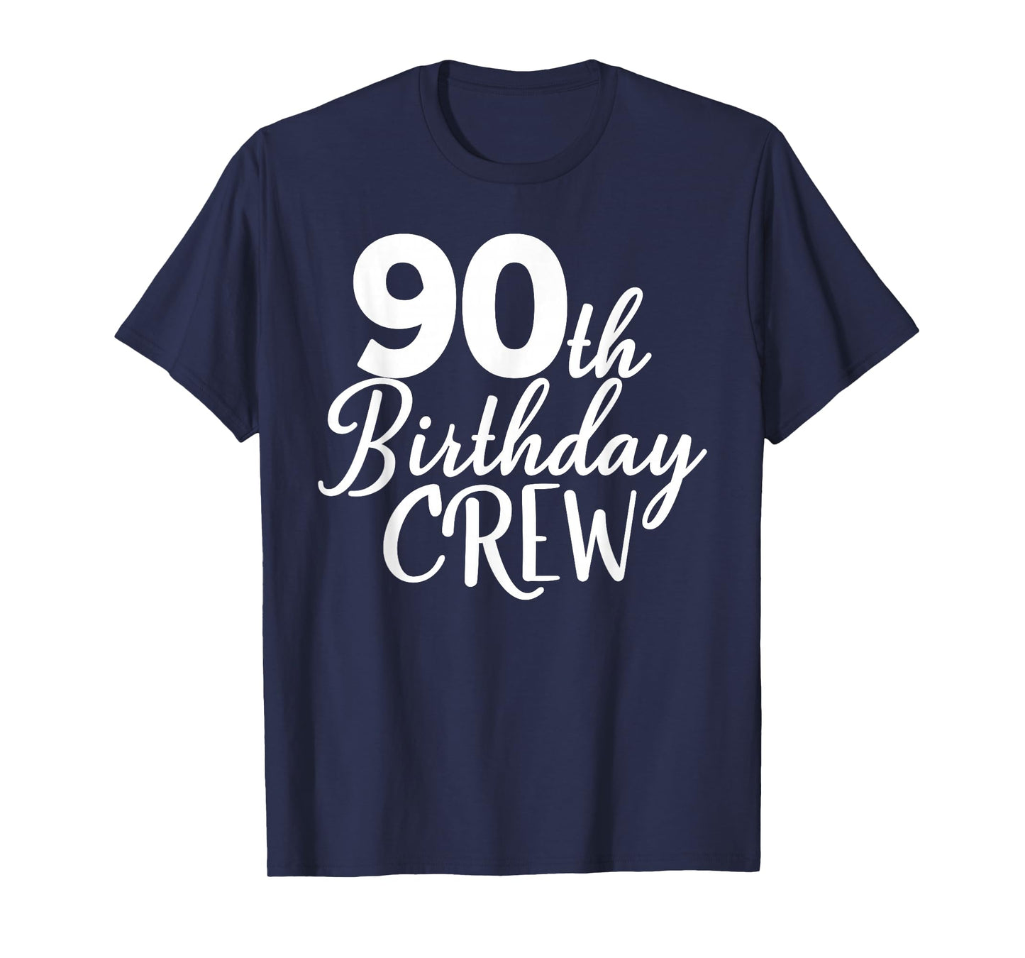 90th Birthday Crew 90 Years Old Group Matching Party T-Shirt