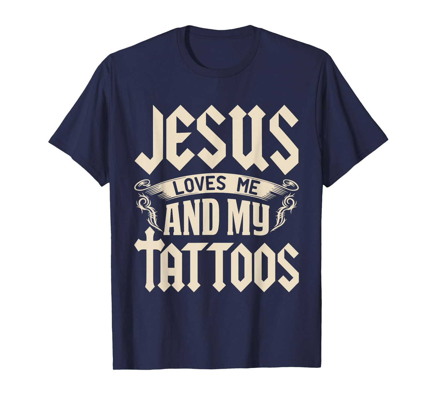 Jesus Loves Me And My Tattoos Inked Tattoo & T Shirt Design T-Shirt