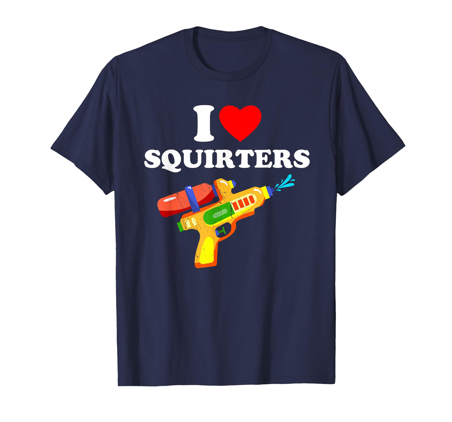 I Love Squirters Retro Design Fun 80's 90's Vintage T-Shirt