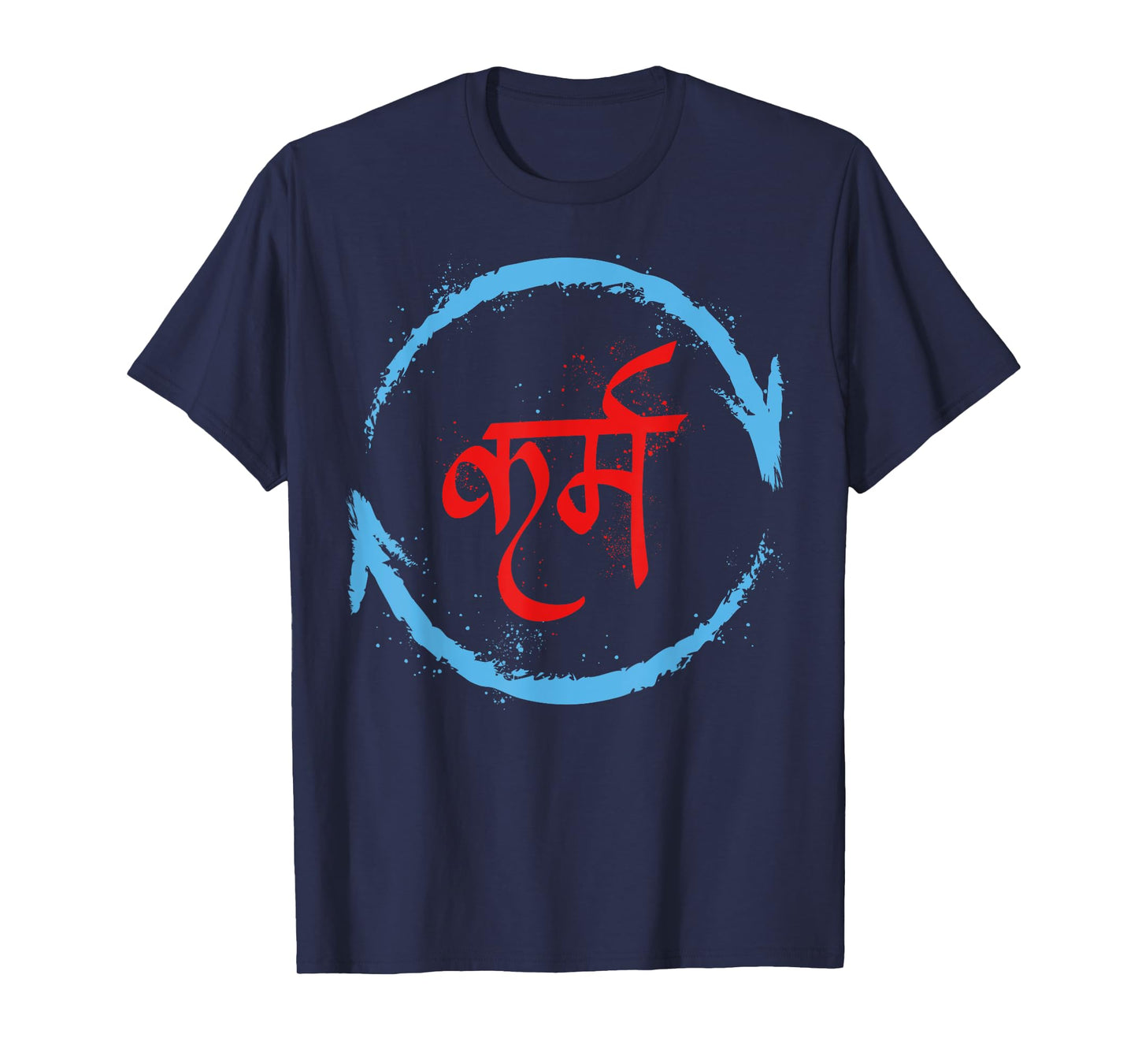 Karma In Hindi Sanskrit Yoga Universal Law Buddhism positive T-Shirt