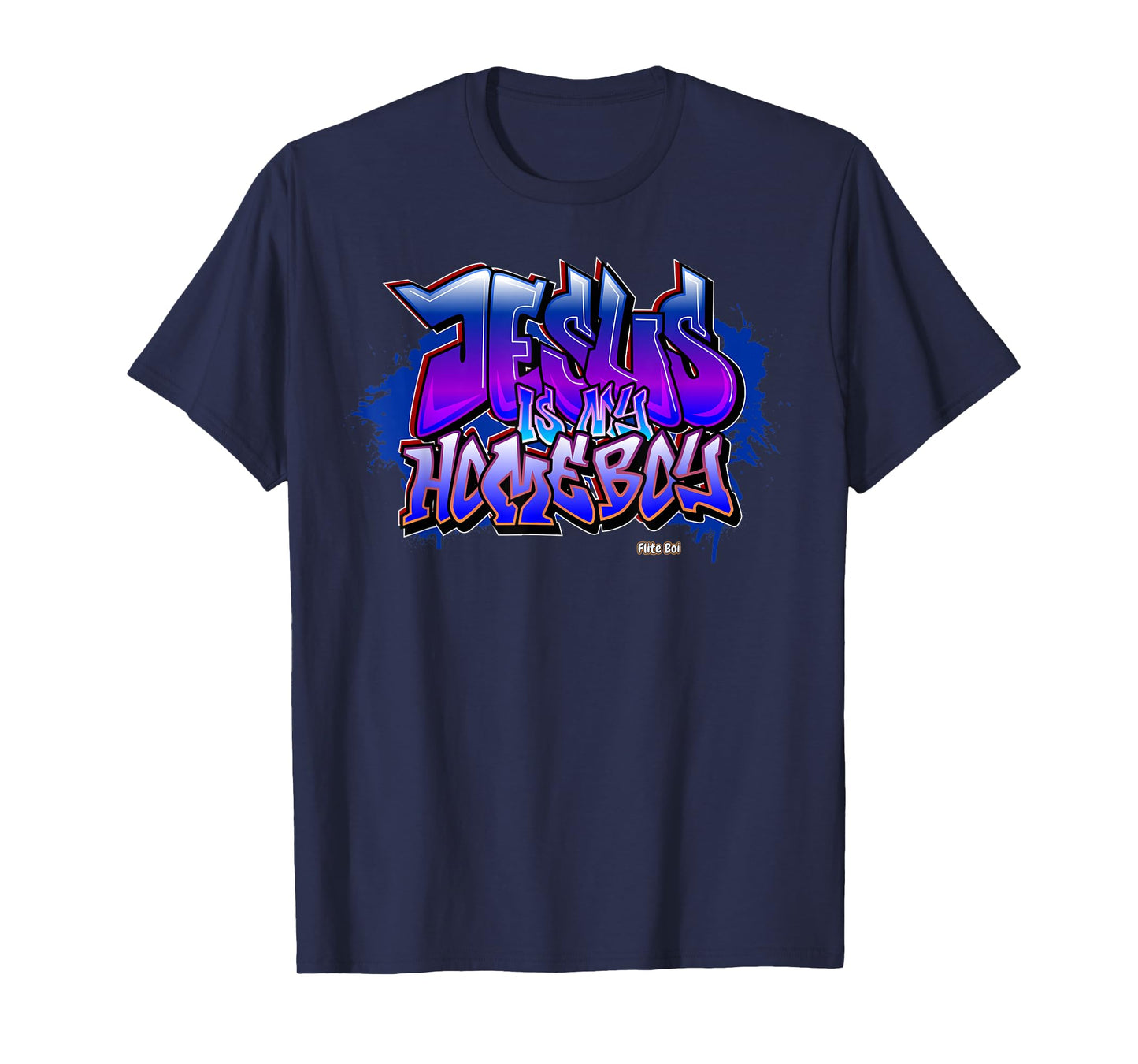 Flite Boi - Jesus is My Homeboy Graffiti Graphic Unisex T-Shirt