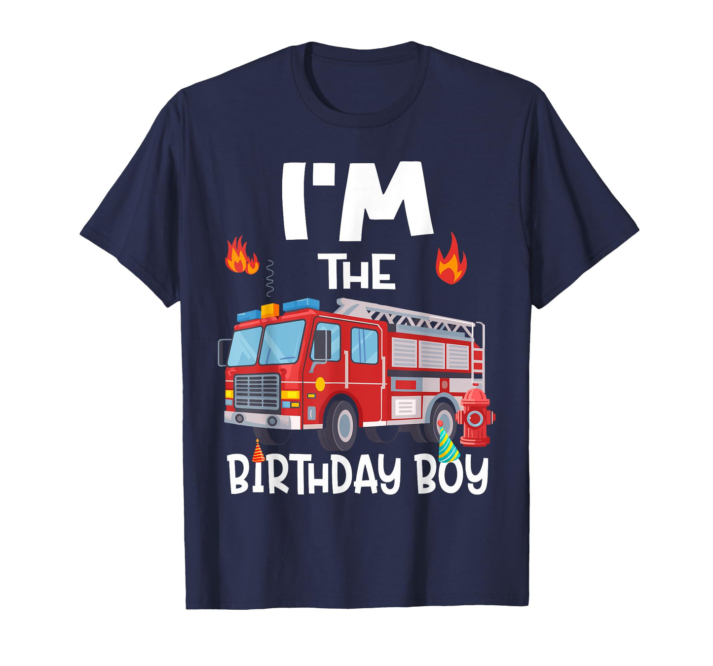 I'm the Birthday Boy Fire Truck Firefighter Family Bday T-Shirt