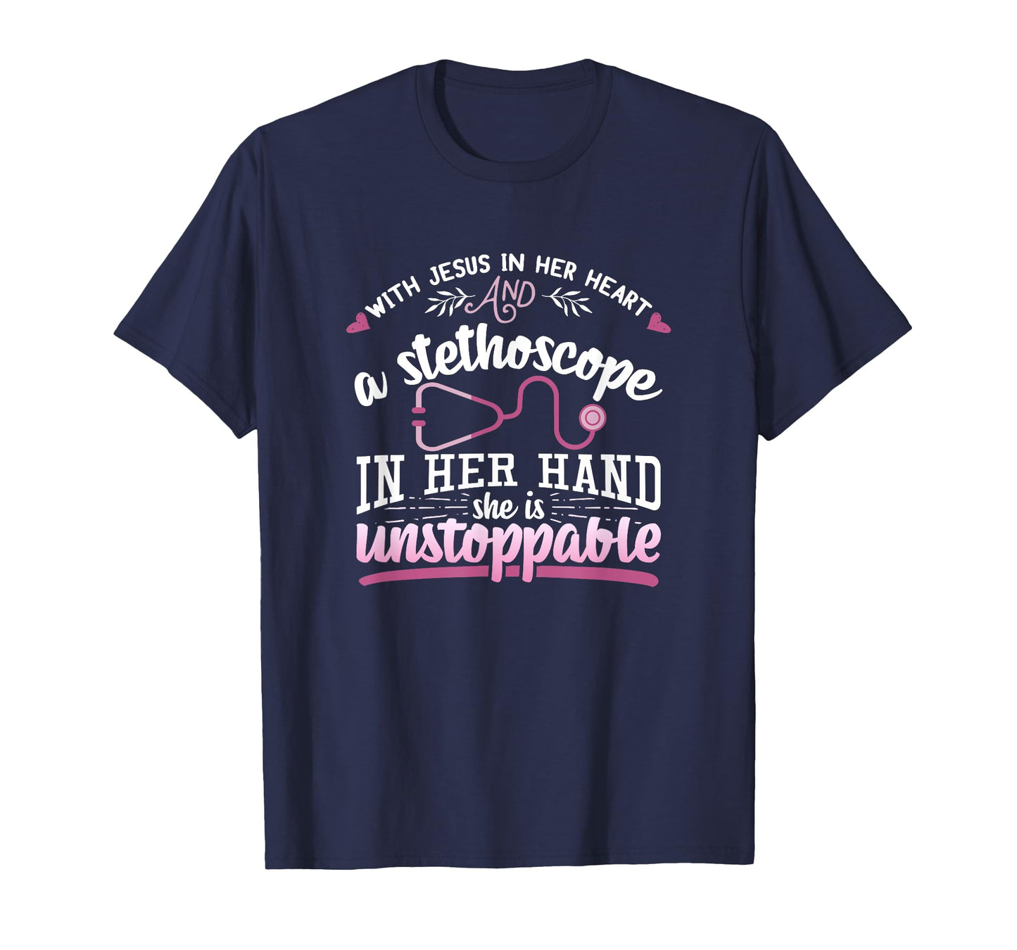 With Jesus In Her Heart Shirt Stethoscope Doctor Nurse Gift T-Shirt
