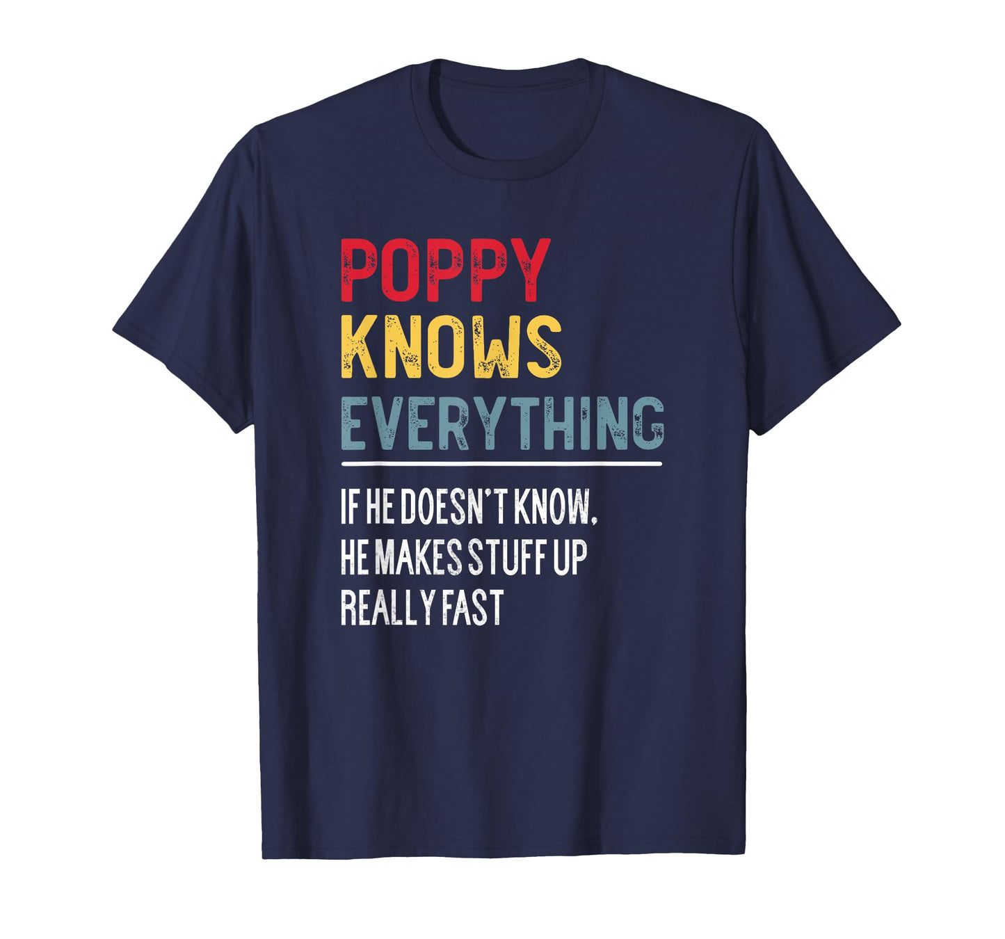 Funny Poppy Knows Everything Father's Day for Grandpa T-Shirt