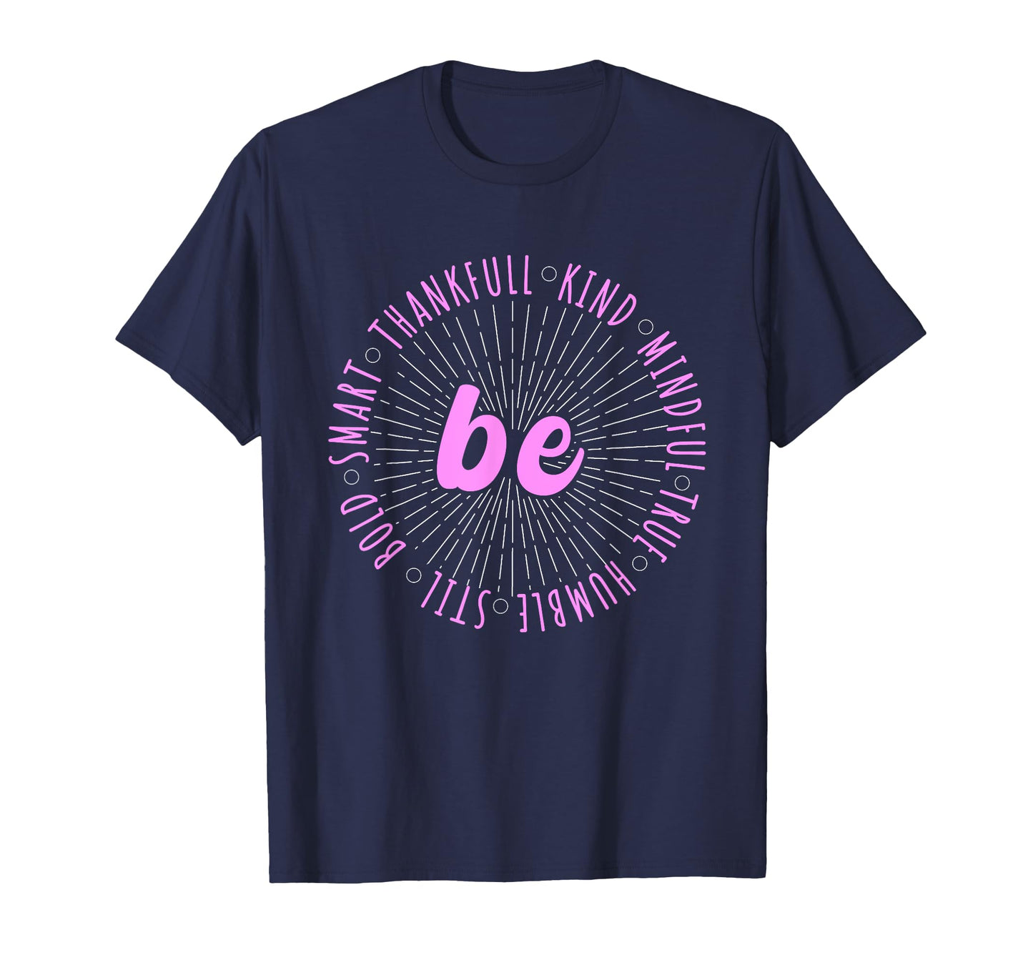 Pink Motivational Quote Positive Saying Life Slogan Pink T-Shirt