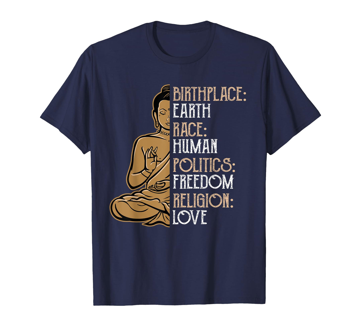 Religious Political Statement Birthplace Earth Race Human Buddha Peace Spiritual Gift T-Shirt