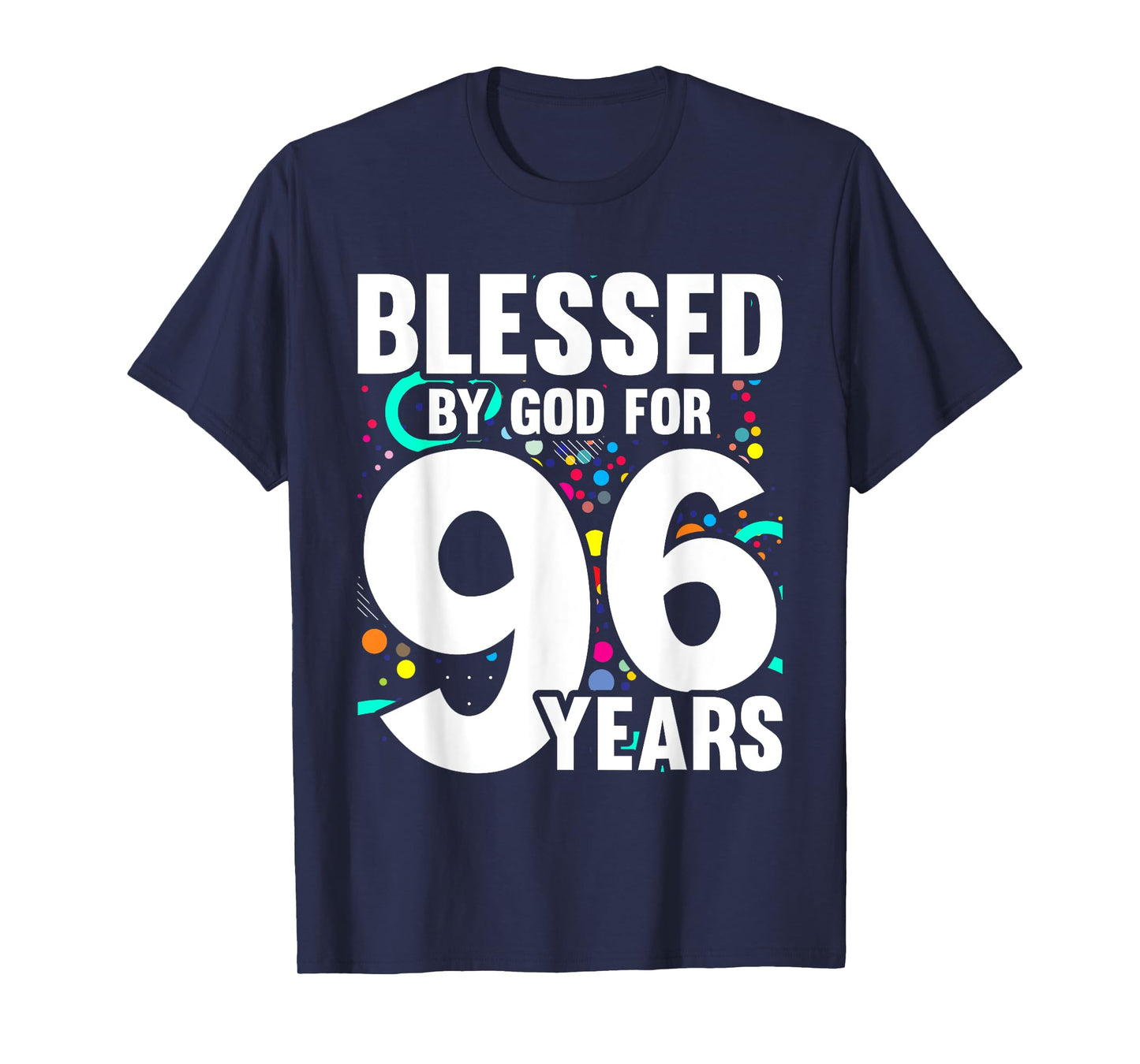 Blessed By God For 96 Years Happy 96th Birthday T-Shirt