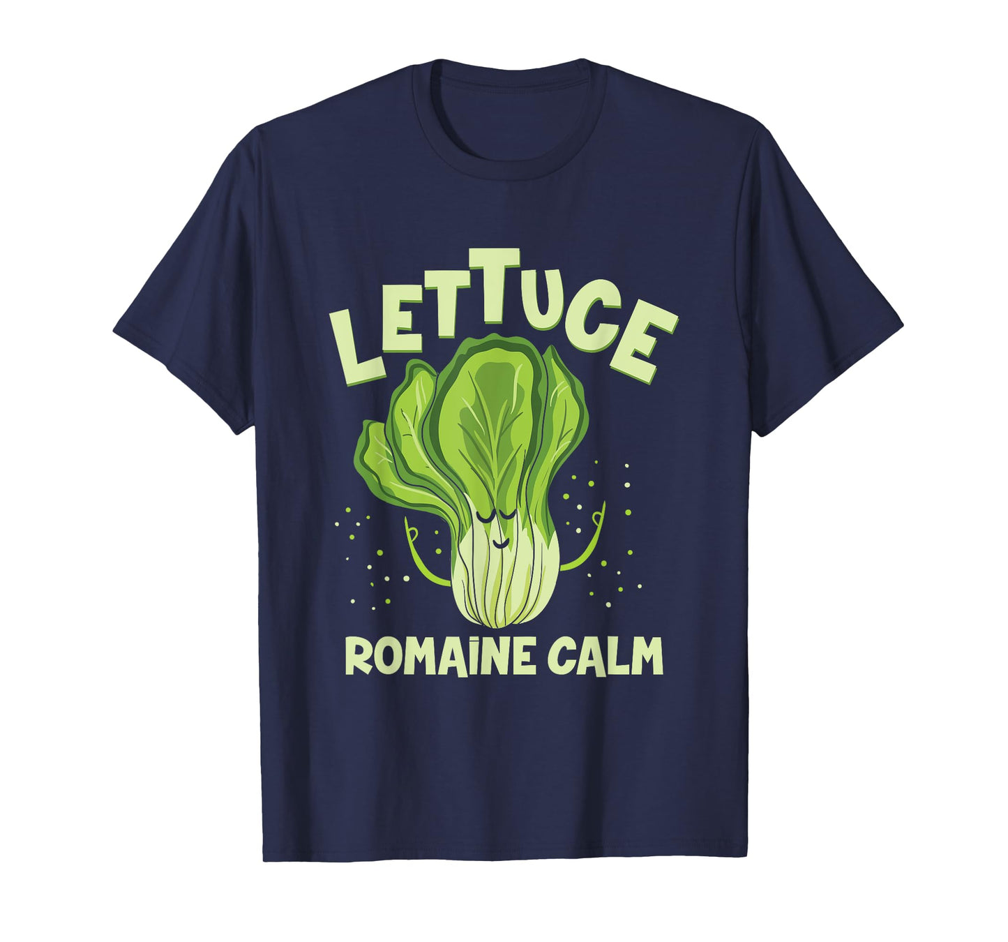 Lettuce Romaine Calm Mindfulness Vegan Yoga Lover Yogi Joke T-Shirt