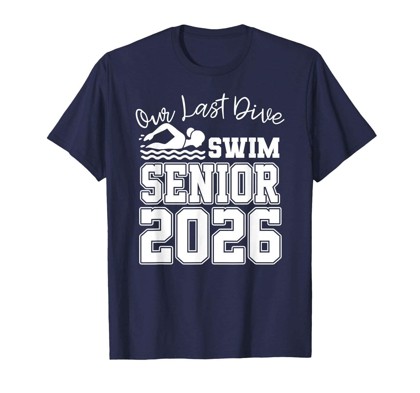 Senior Swim Team Member Class of 2026 Swimmer Swimming T-Shirt
