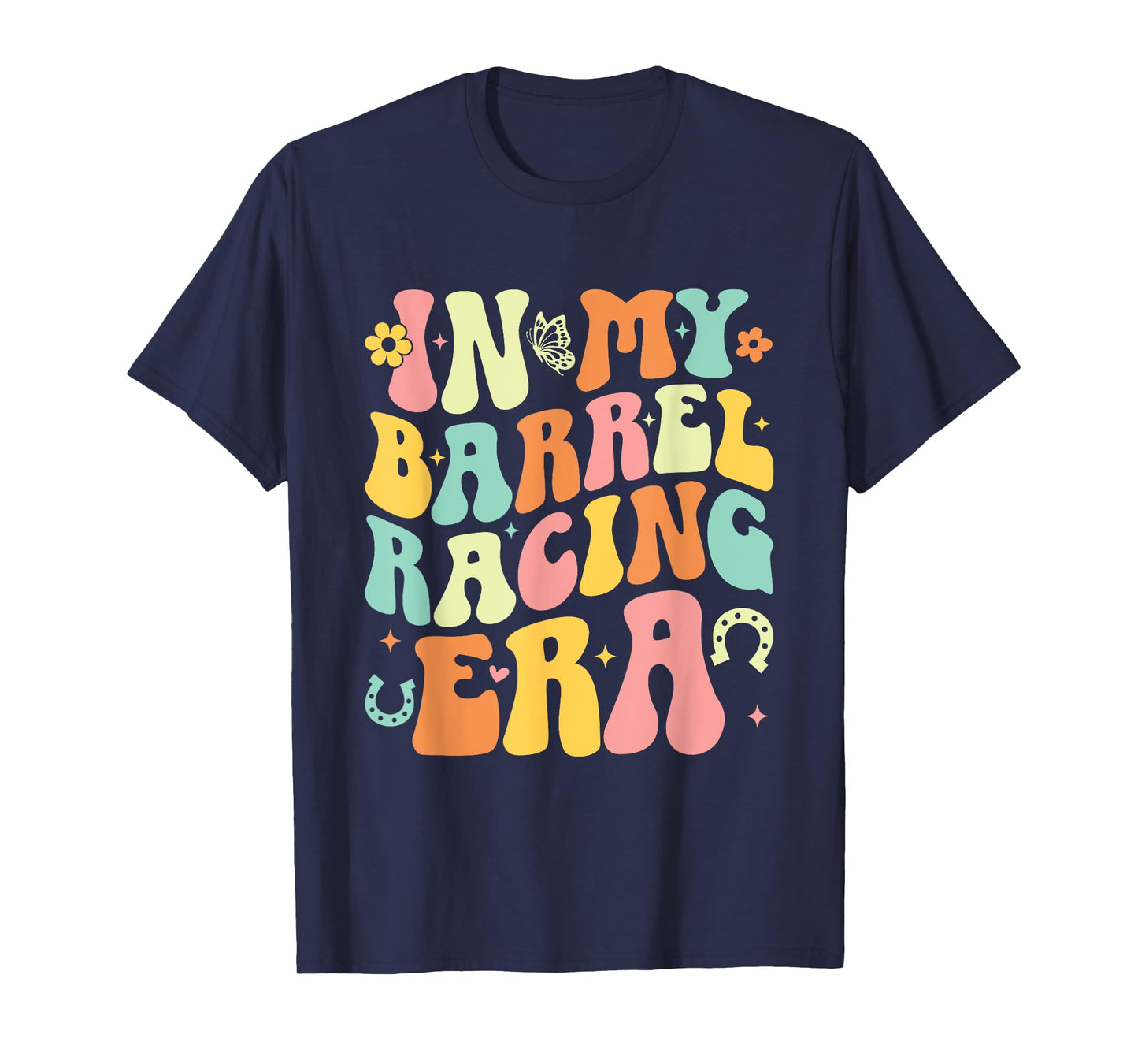 In My Barrel Racing Era Groovy Retro Cowgirl Barrel Racer T-Shirt