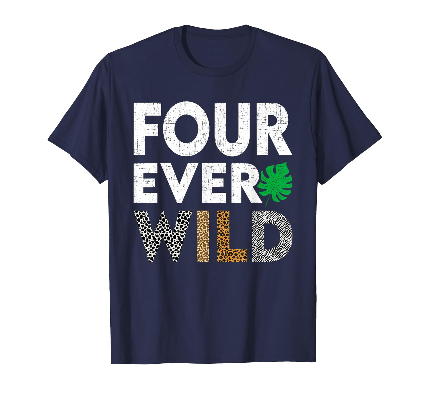 Kids Four Ever Wild 4th Birthday Wild Birthday T-Shirt
