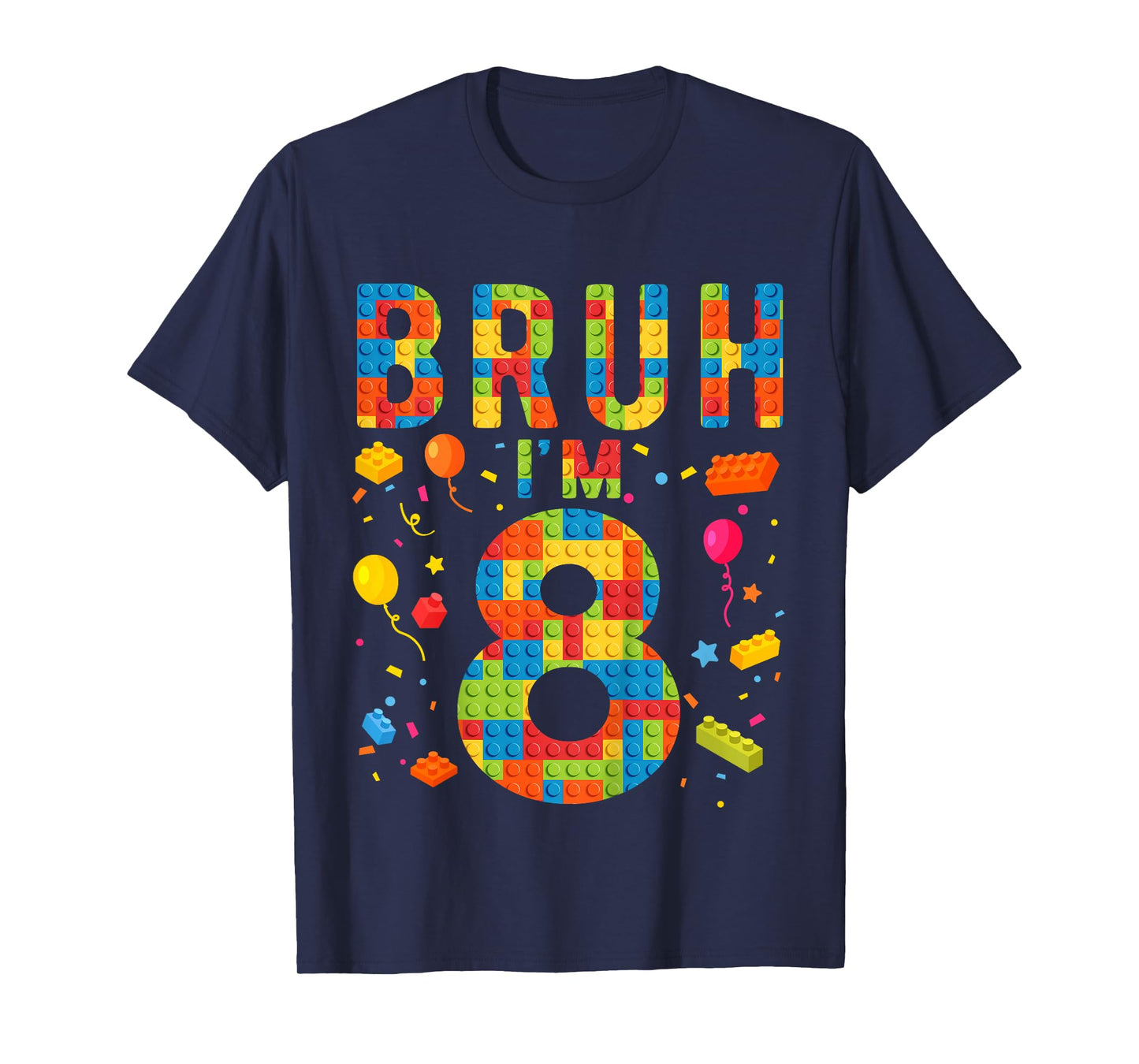 Kids 8 Year Old Building Blocks Bruh 8th Birthday Boy T-Shirt