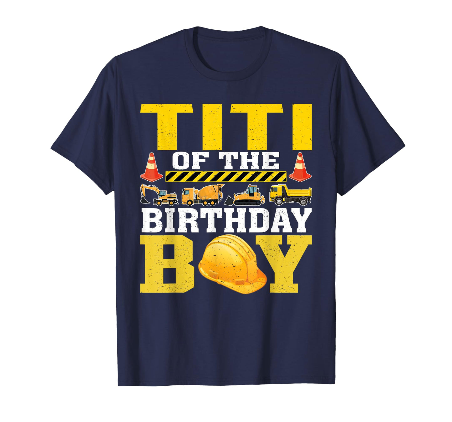 Titi Of The Birthday Boy Construction Worker Birthday T-Shirt