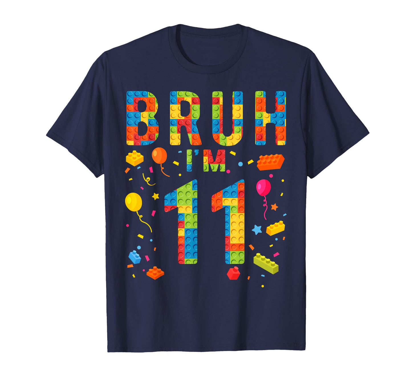 11 Year Old Building Blocks Bruh 11th Birthday Boy T-Shirt