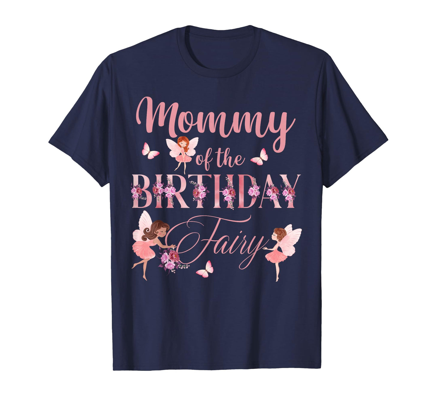 Mommy Of The Birthday Fairy First Birthday Family Matching T-Shirt