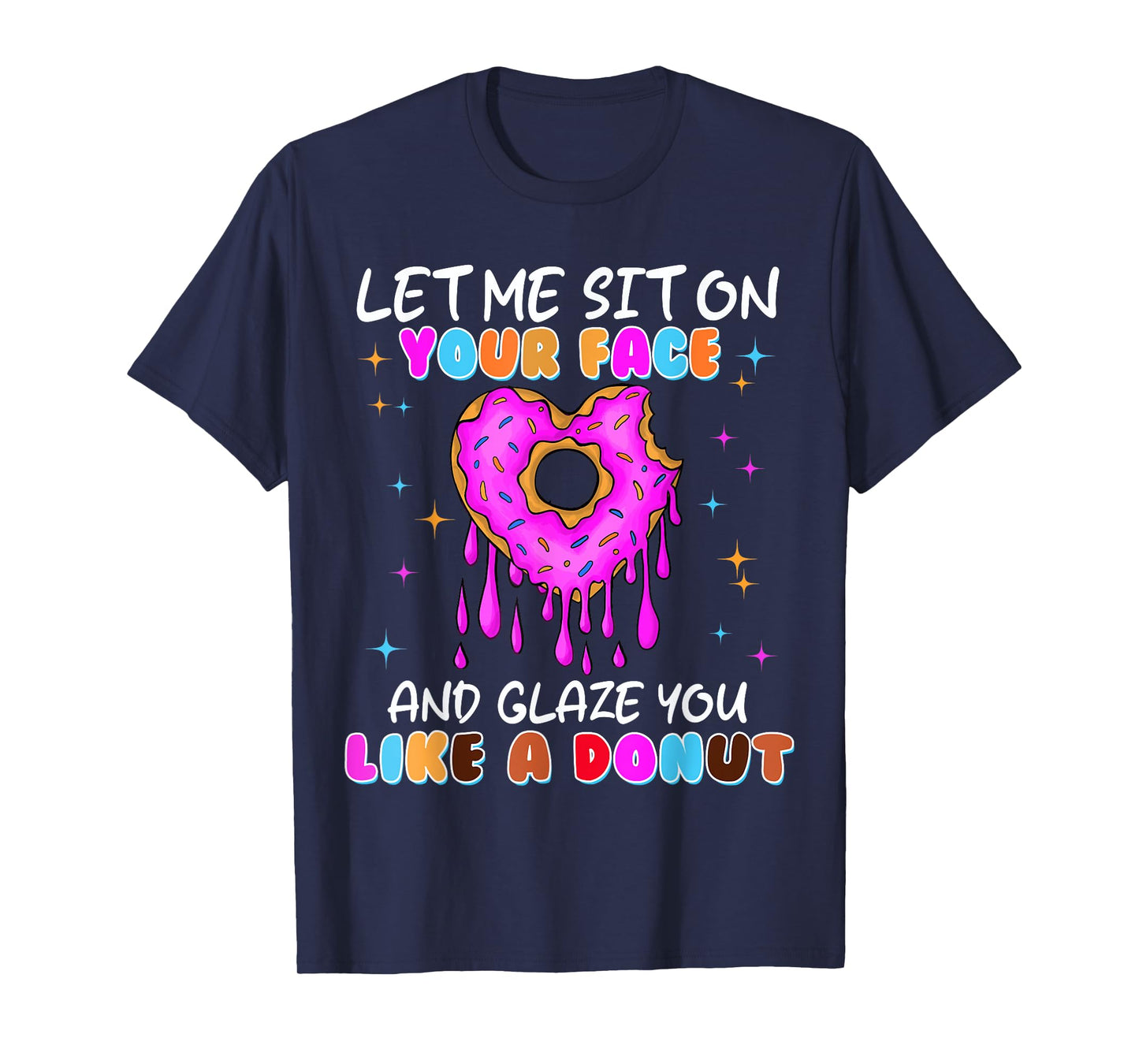 Funny Donut Inappropriate Shirts for Women Adult Humor T-Shirt