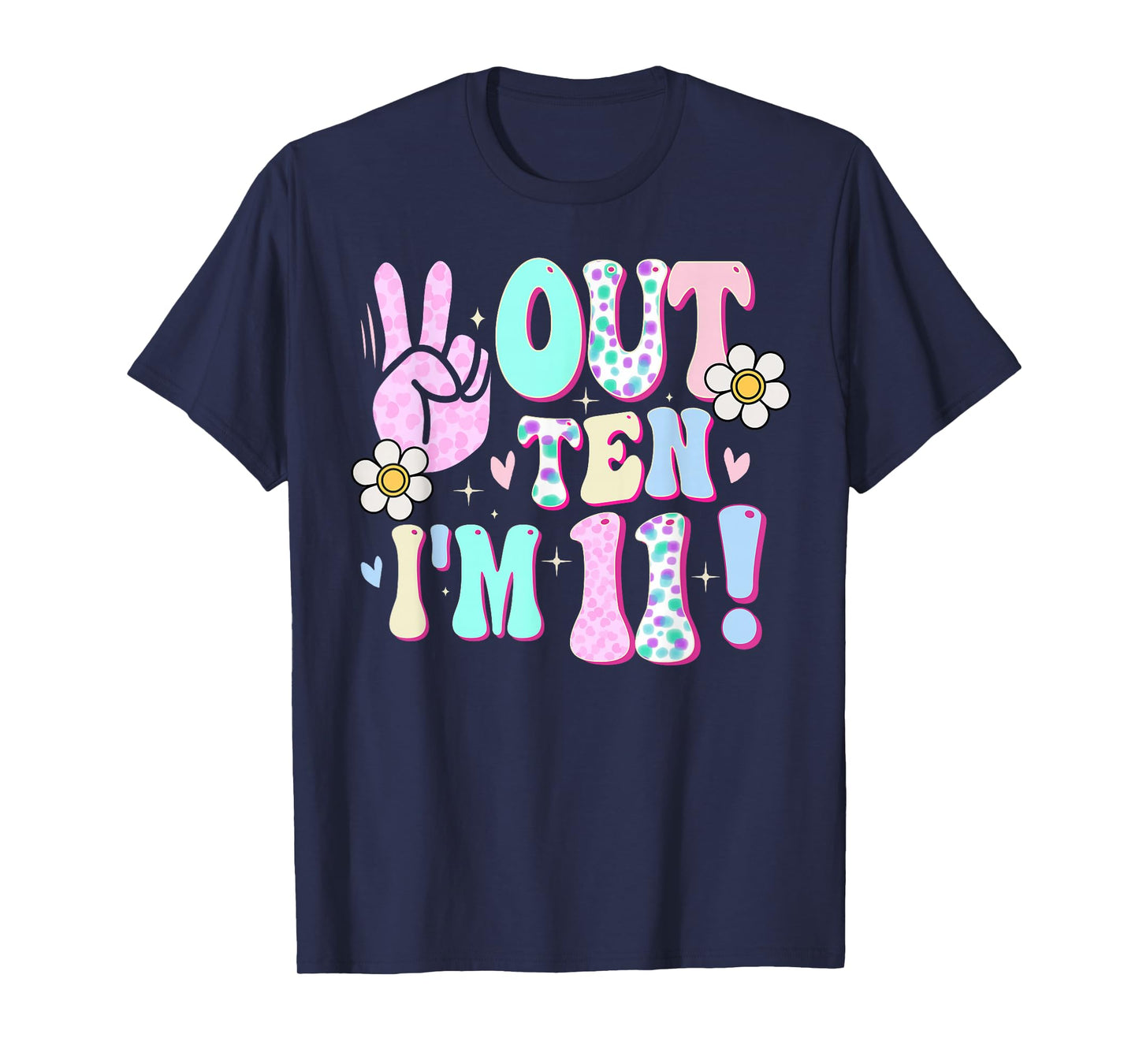 Peace Out Ten I'm 11 Eleven Year Old Girl 11th Birthday T-Shirt