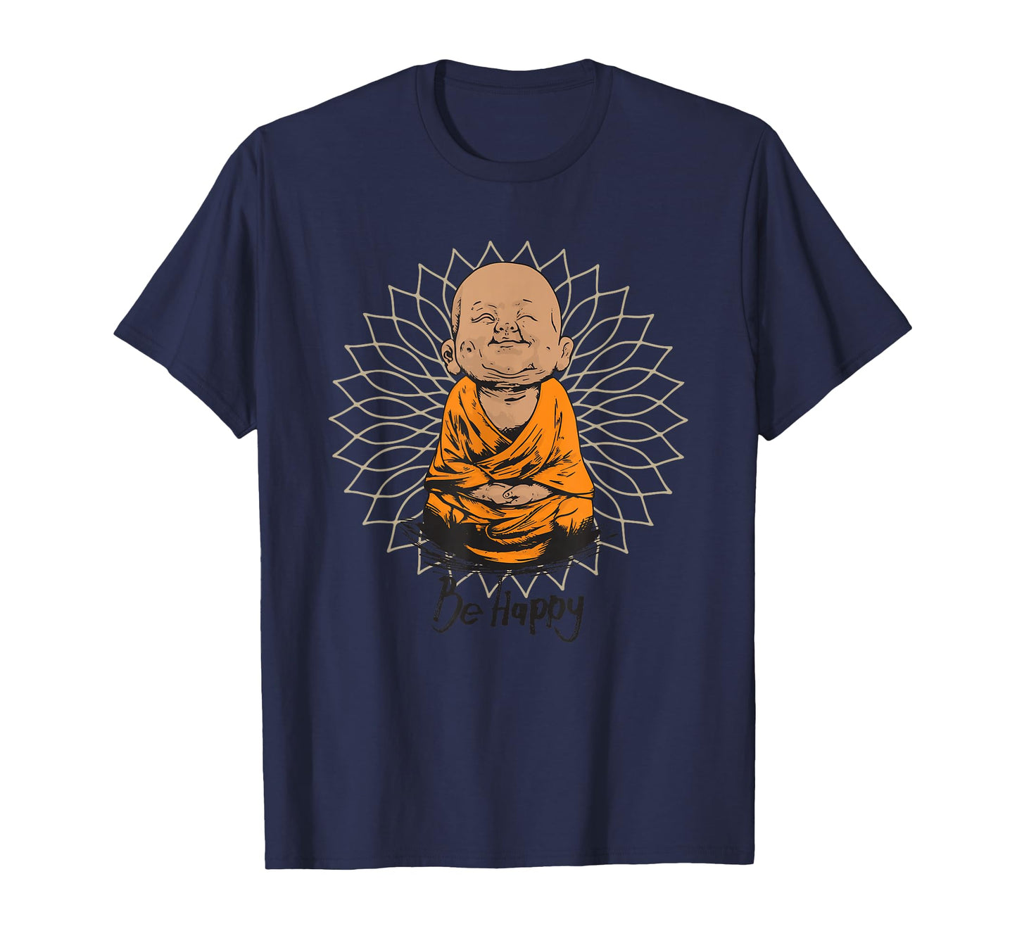 Be Happy shirt Zen Little baby Buddha tshirt Mandala T gift T-Shirt