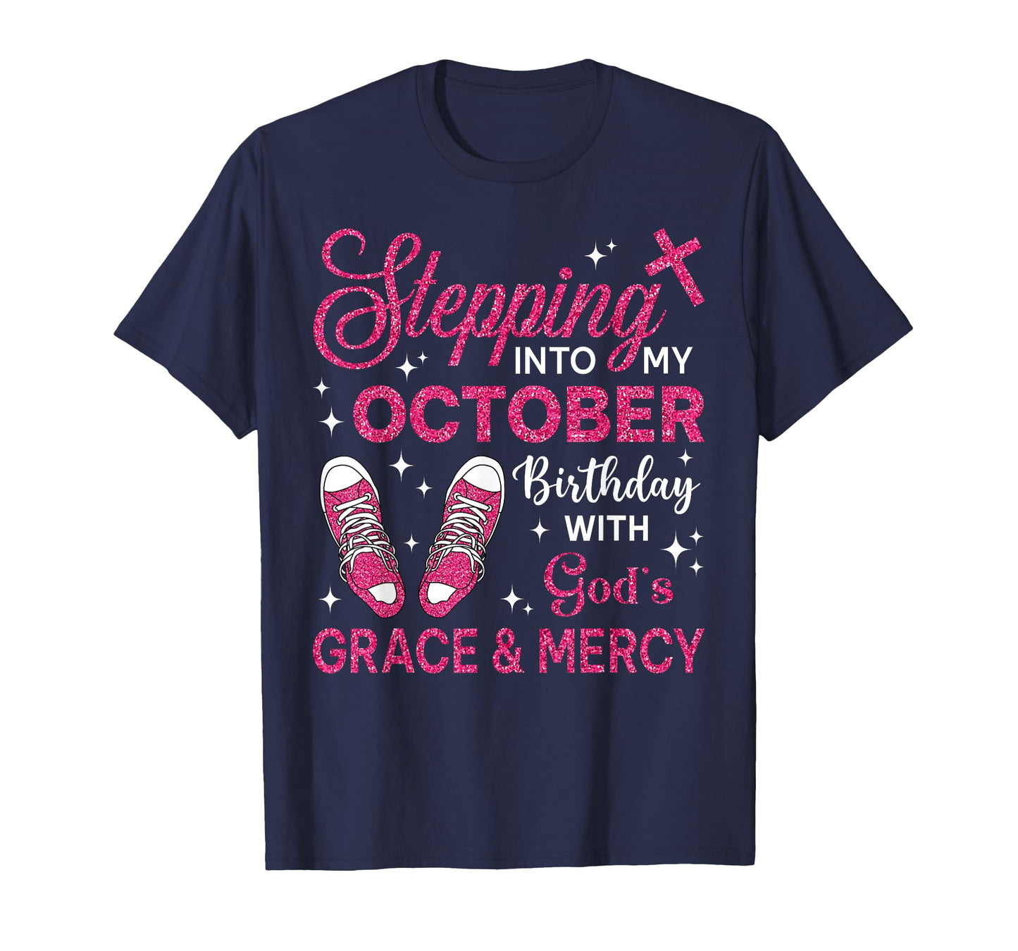Stepping Into My October Birthday Girls Women Shoes Bday T-Shirt