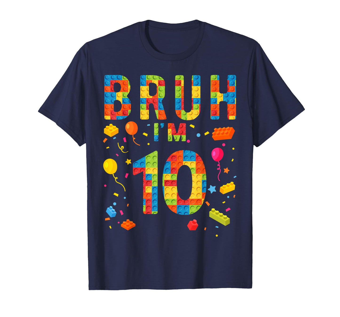 10 Year Old Building Blocks Bruh 10th Birthday Boy T-Shirt