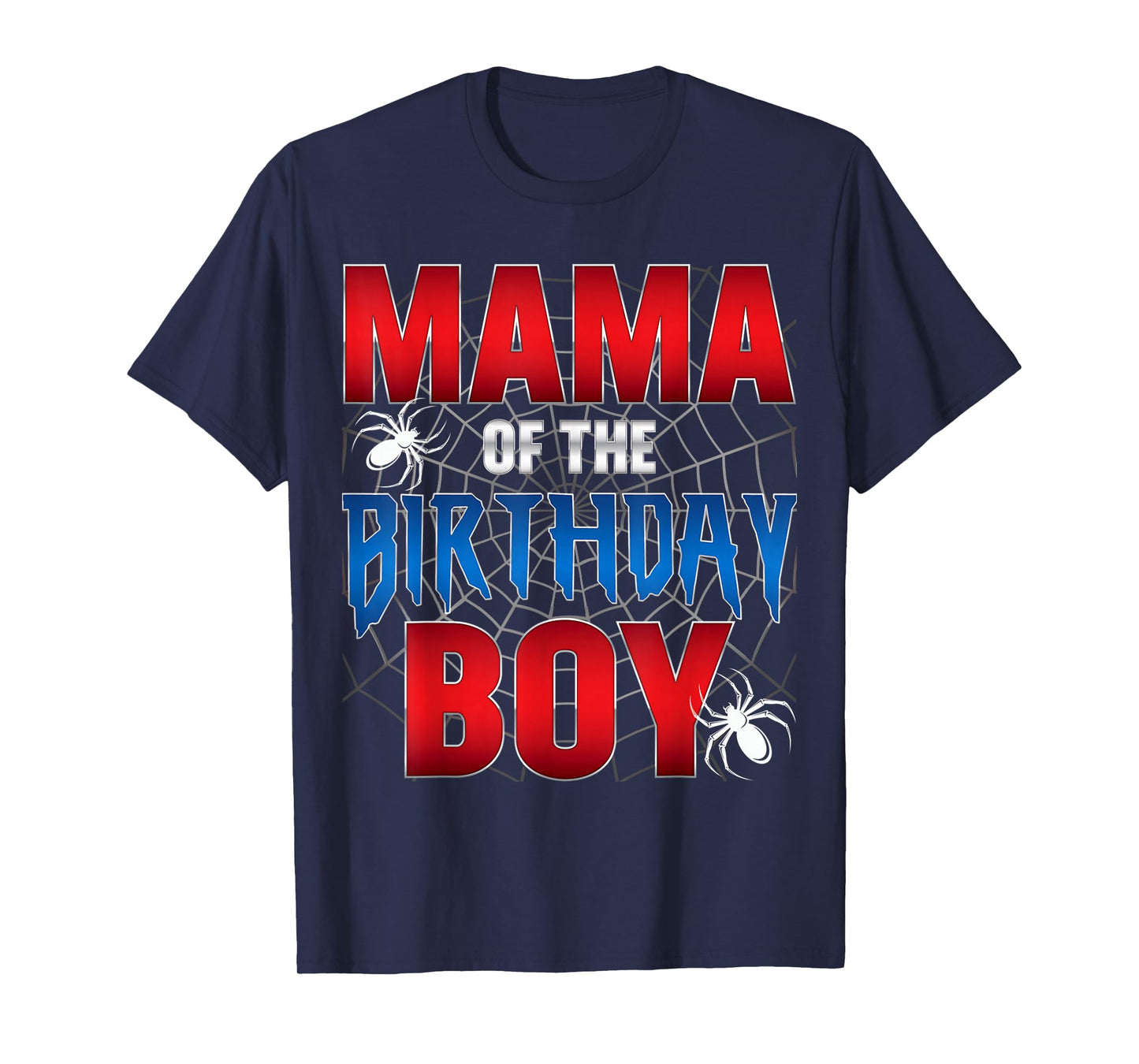 Mama Of The Birthday Boy Spider Web Birthday Party Matching T-Shirt