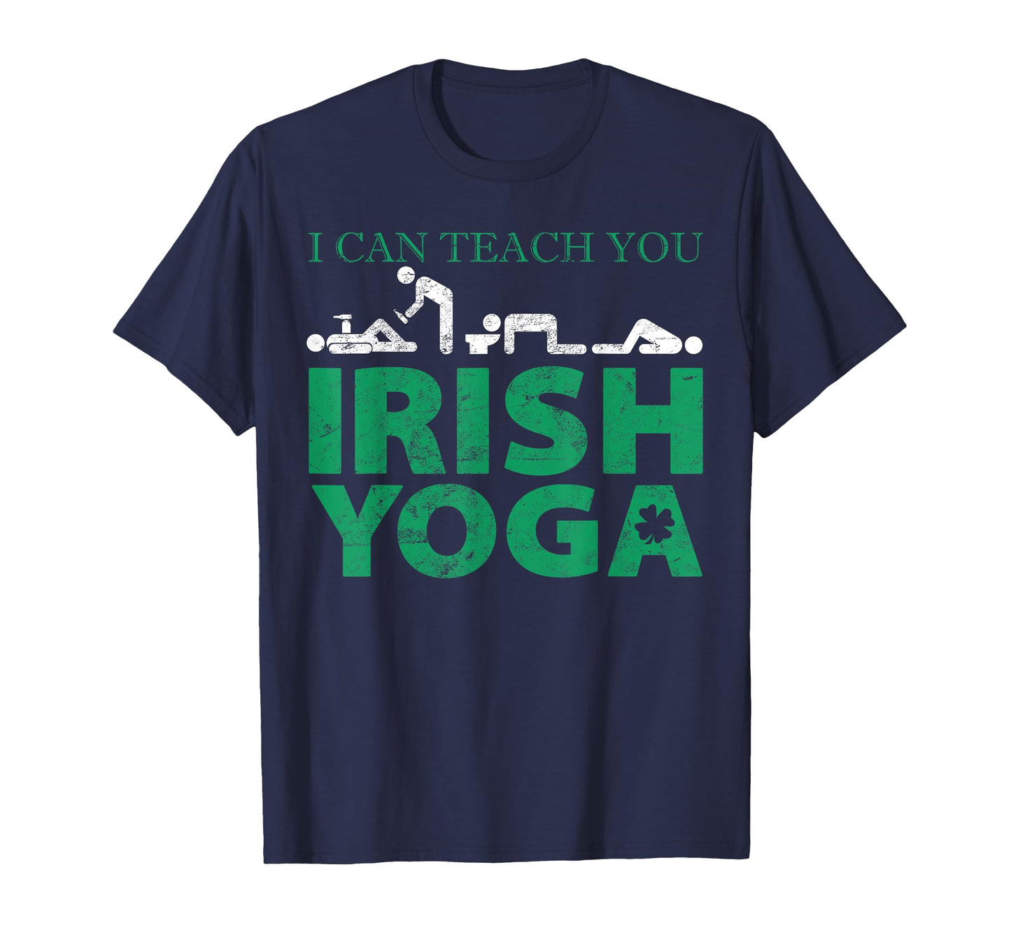 I Can Teach You Irish Yoga St Patricks Day Gift Graphic T-Shirt