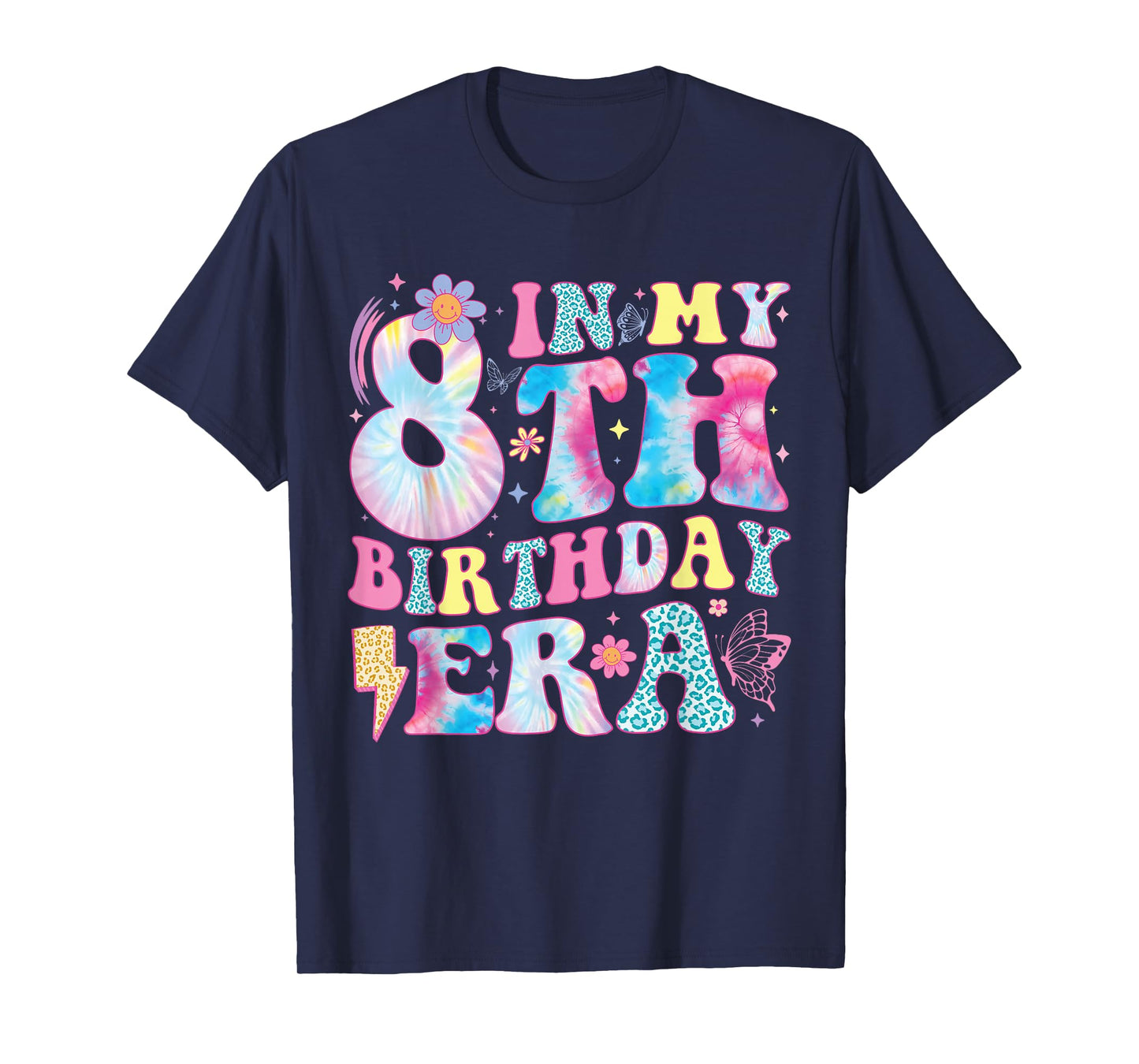 In My 8th Birthday Era Eight Bday 8 Year Old Birthday Girl T-Shirt