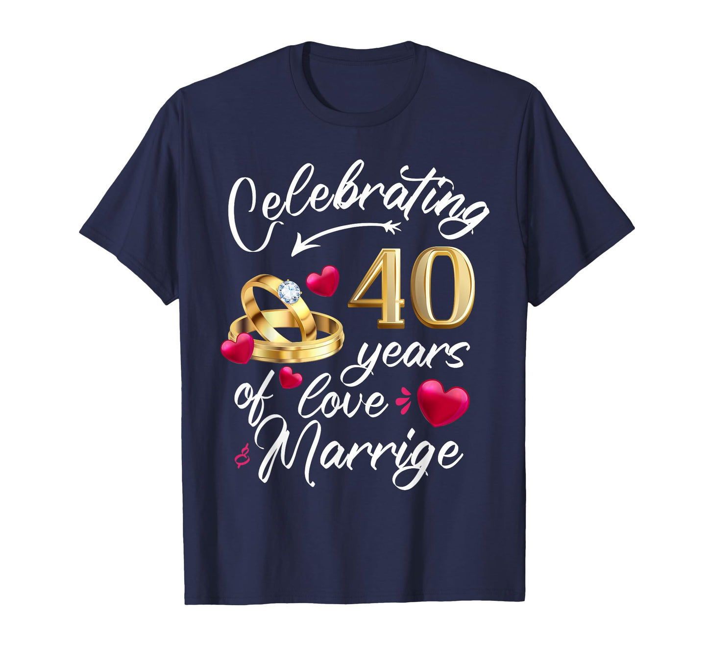Celebrating 40 Years of Marriage 40th Wedding Anniversary T-Shirt